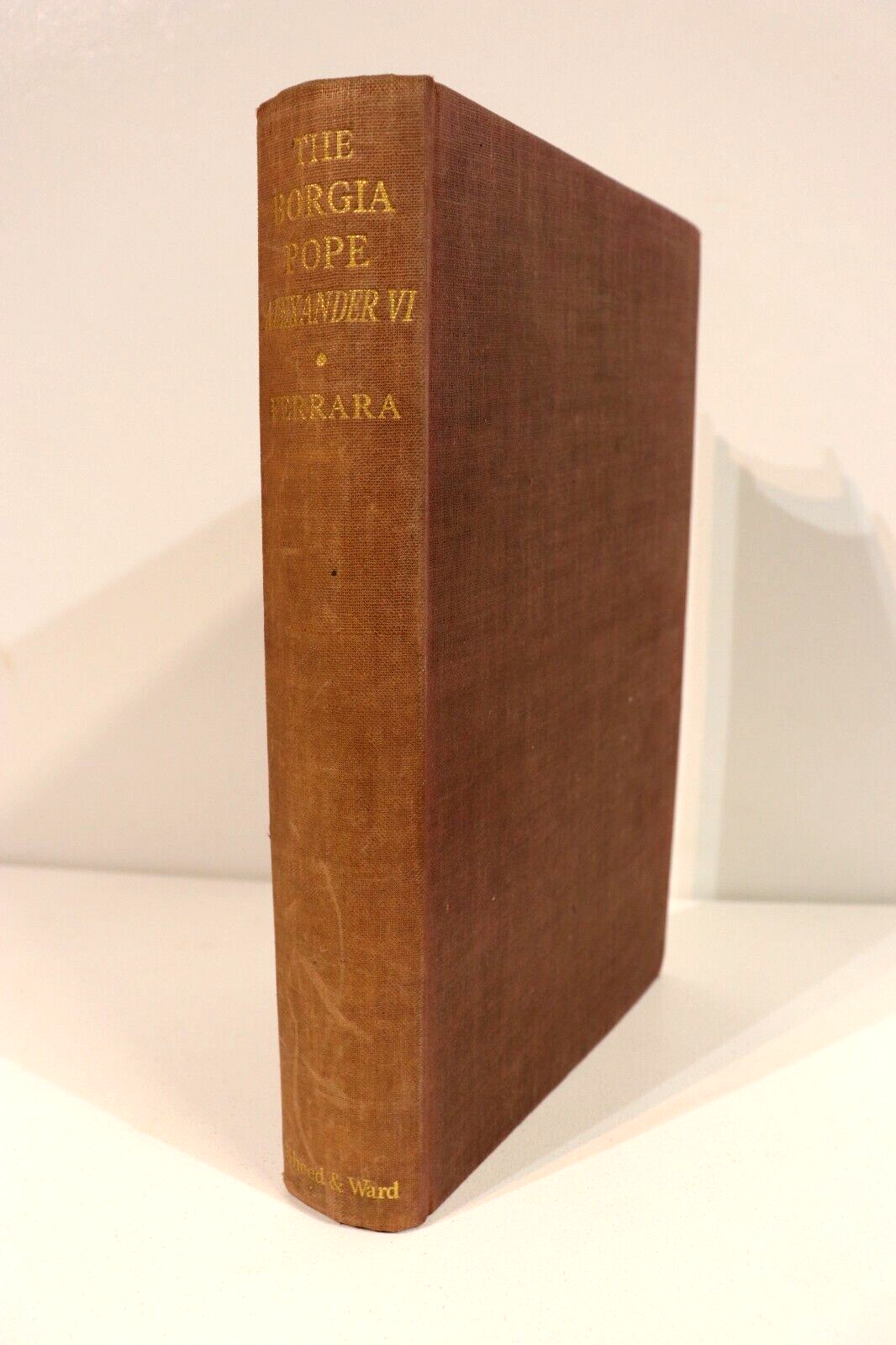 The Borgia Pope: Alexander The Sixth - 1942 - Antique Religious Book