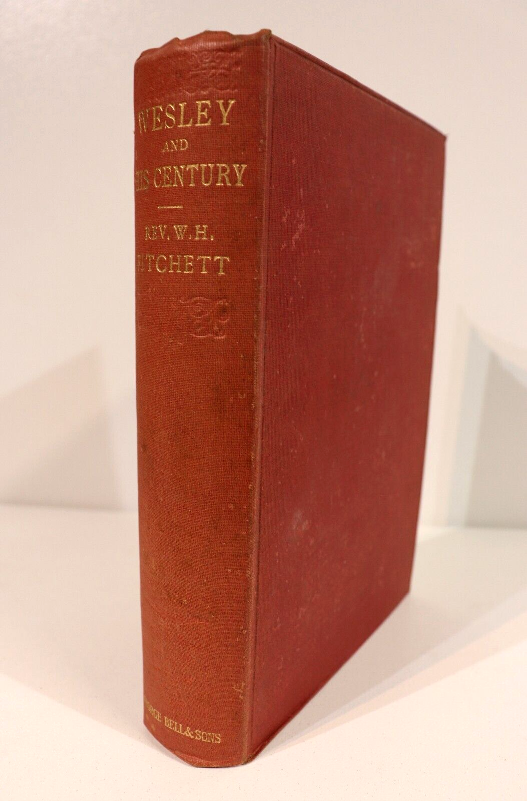 Wesley & His Century by Rev WH Fitchett - 1906 - Antique Theology Book