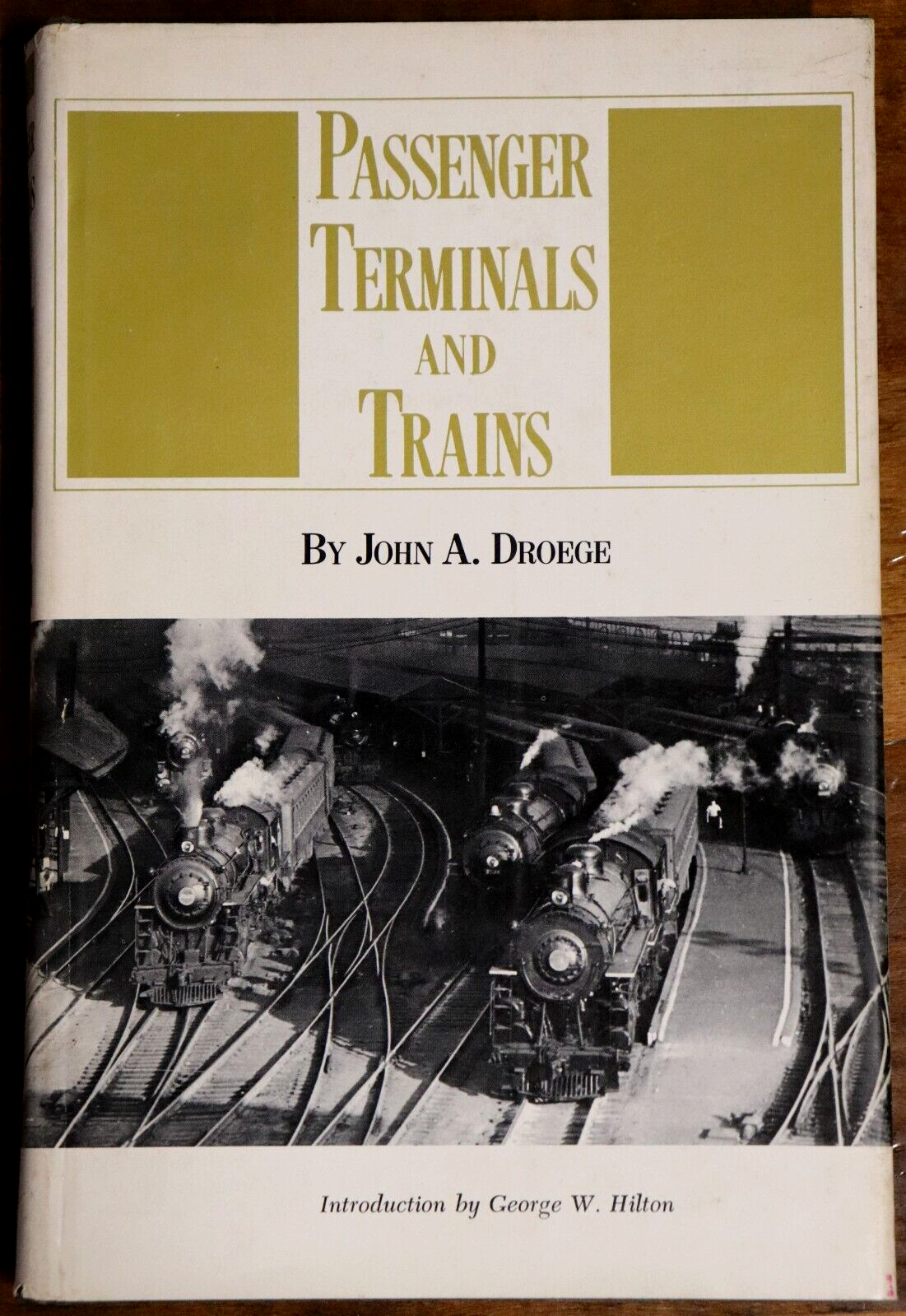 Passenger Terminals & Trains by  J.A. Droege - 1969 - Railway History Book