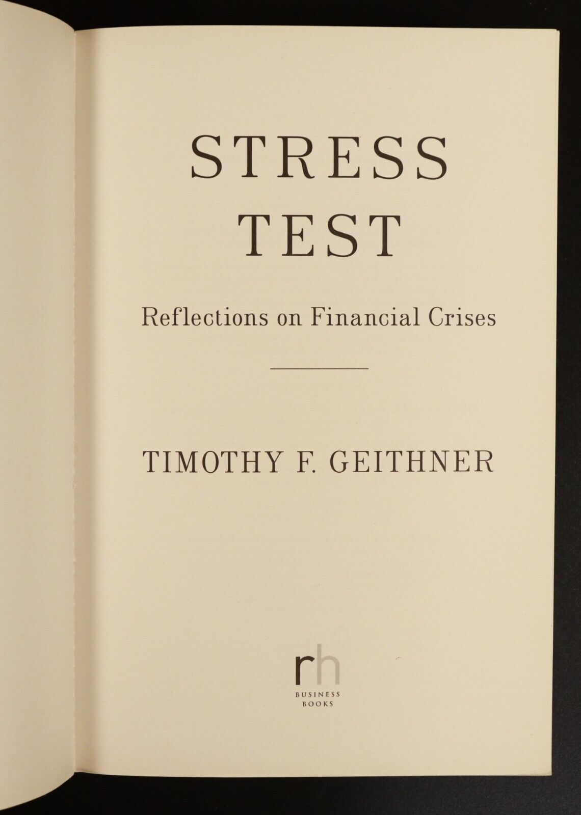 2014 Stress Test: Financial Crises by Timothy Geithner Financial History Book