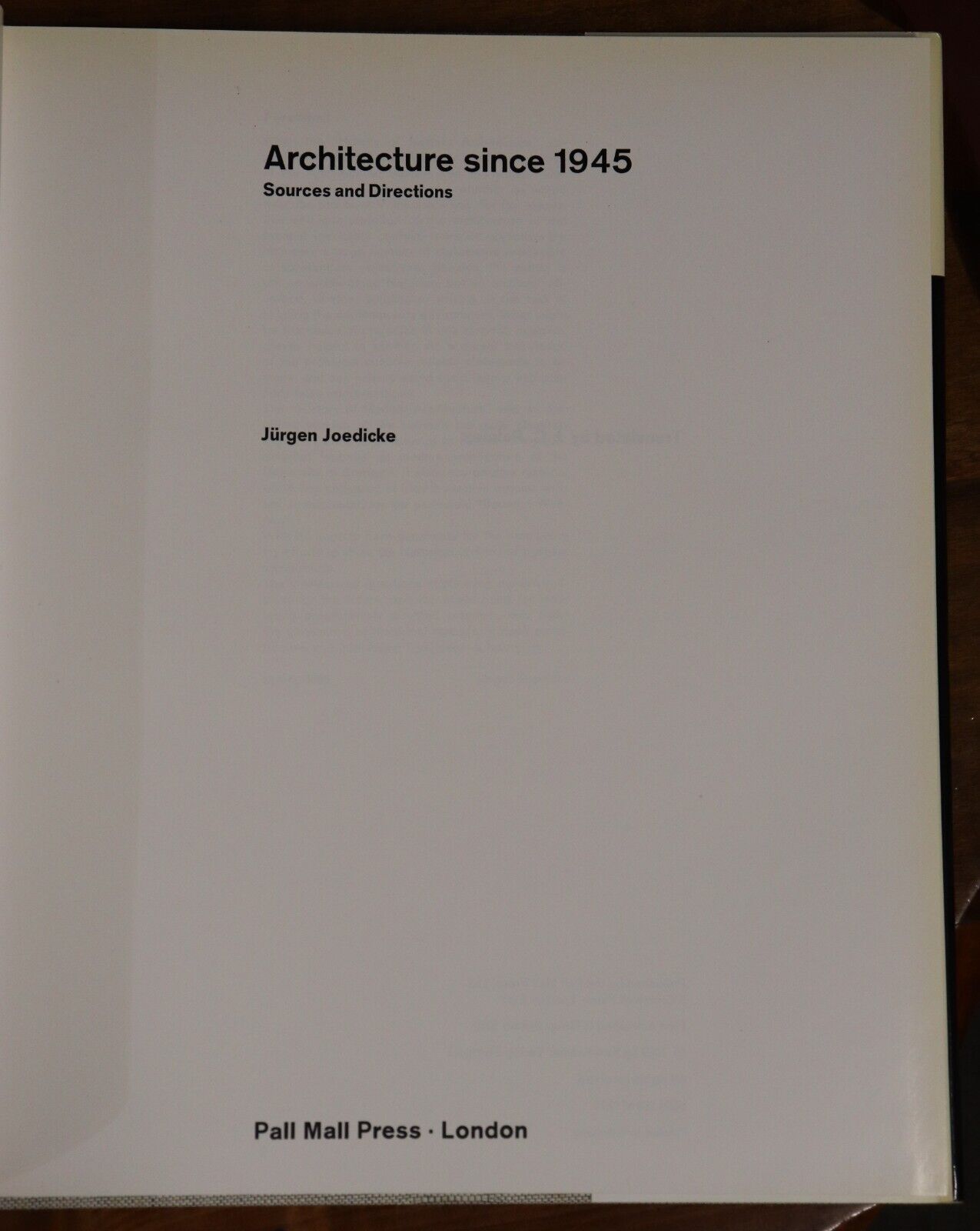 Architecture Since 1945 by Jurgen Joedicke - 1969 - Architectural History Book - 0