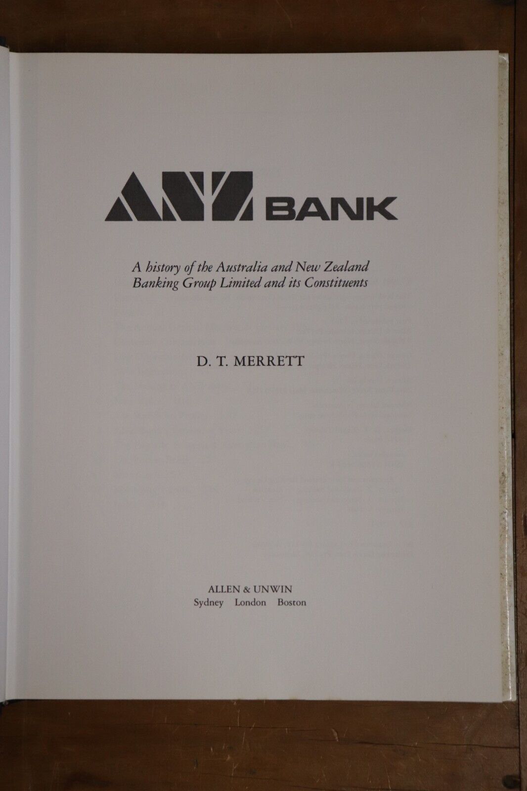 ANZ Bank: An Official History by D Merrett - 1985 - Australian History Book