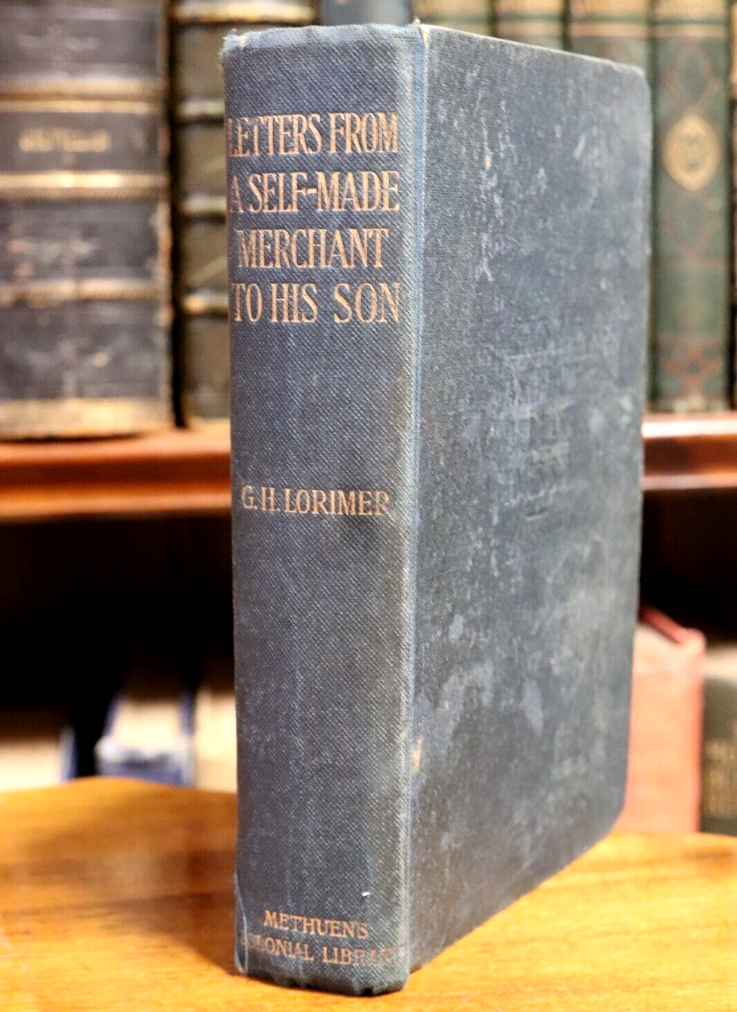 1903 Letters From A Self-Made Merchant To His Son Antique US History Book