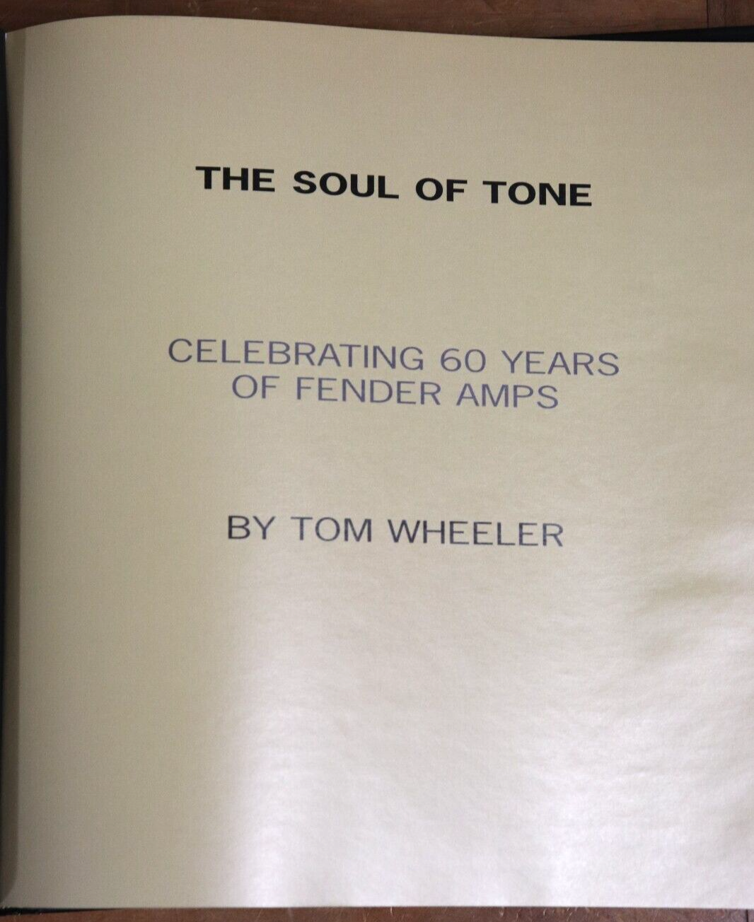 The Soul of Tone: Celebrating 60 Years of Fender Amps  - Fender Guitar Book - 0