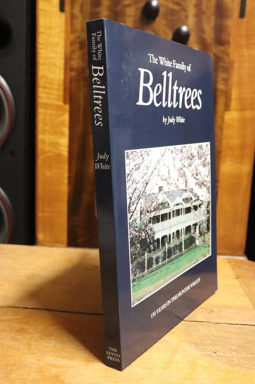 The White Family Of Belltrees: Hunter Valley - 1997 - Australian History Book - 0