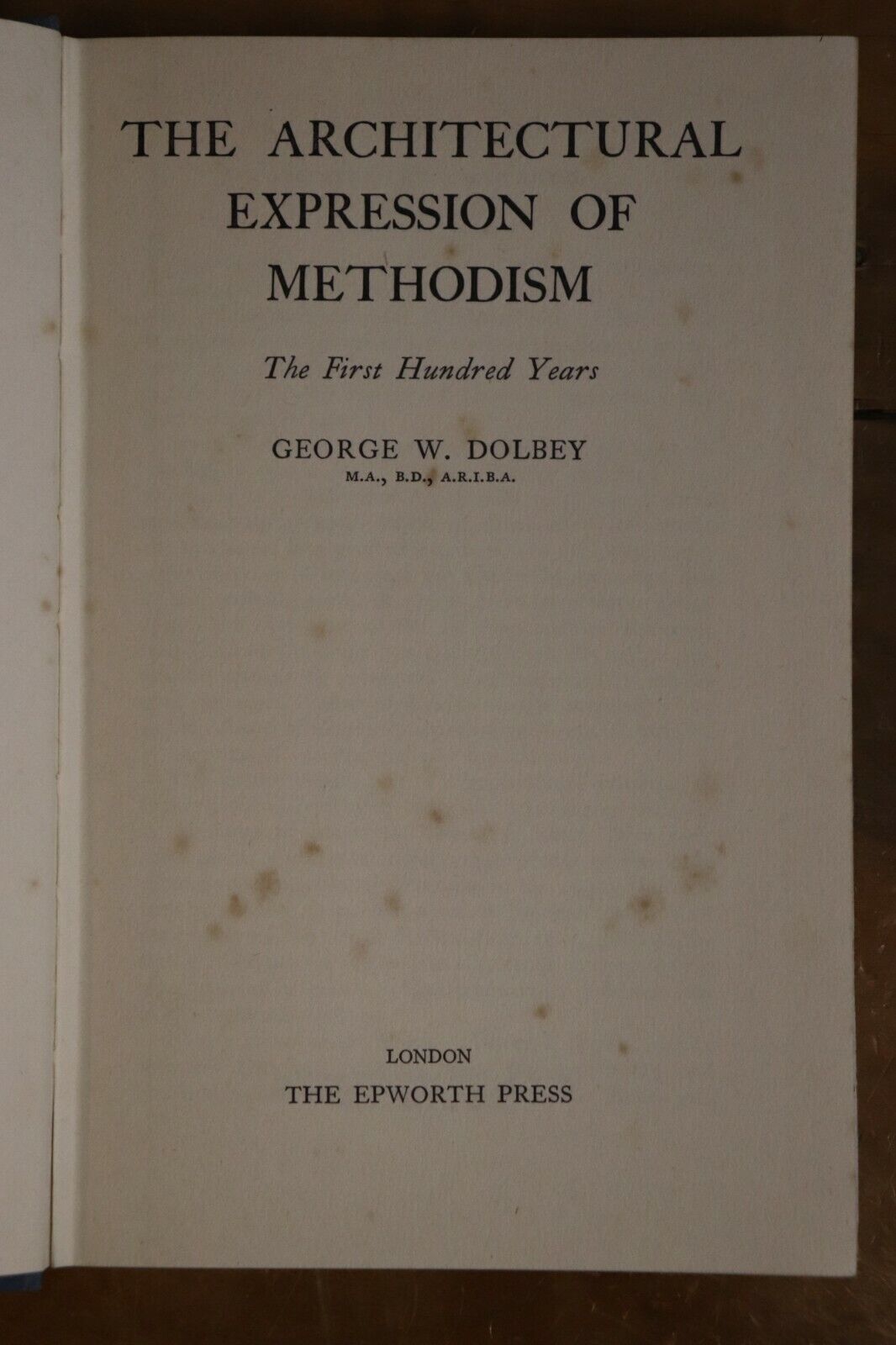 The Architectural Expression Of Methodism - 1964 - 1st Edition Architecture Book - 0