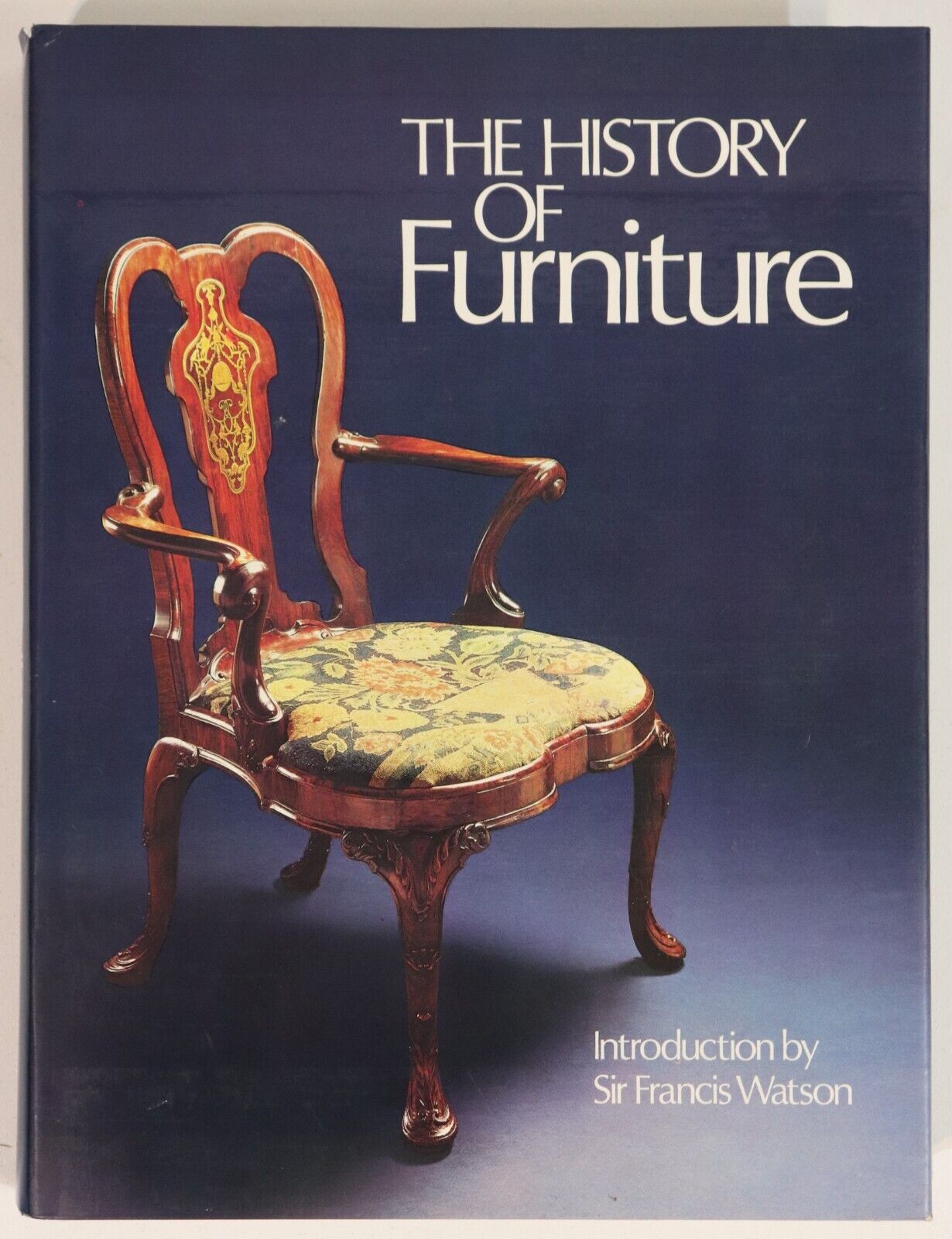 The History Of Furniture - 1982 - Antique Furniture Reference Book