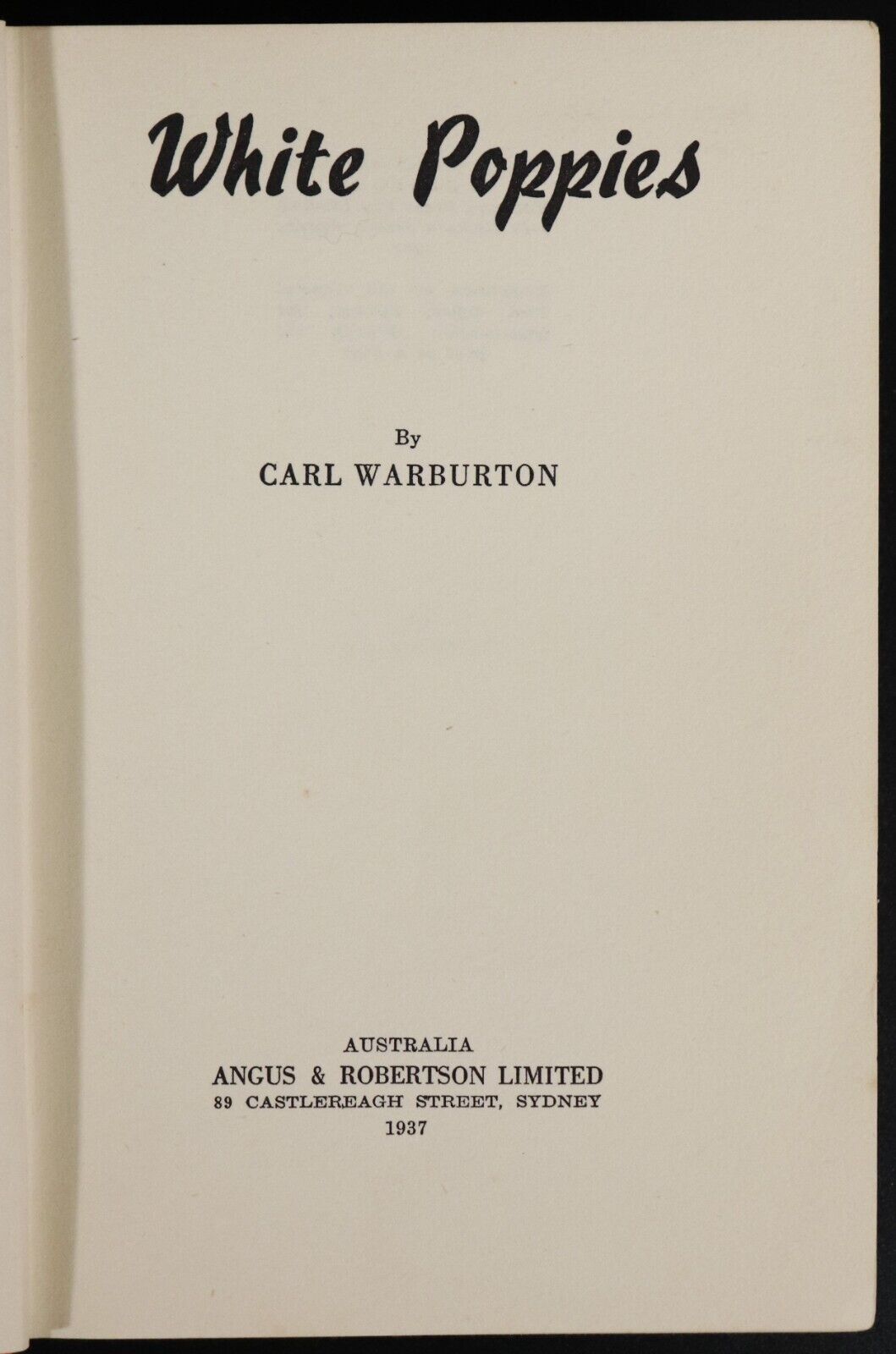 1937 White Poppies by Carl Warburton 1st Edition Australian Fiction Book - 0