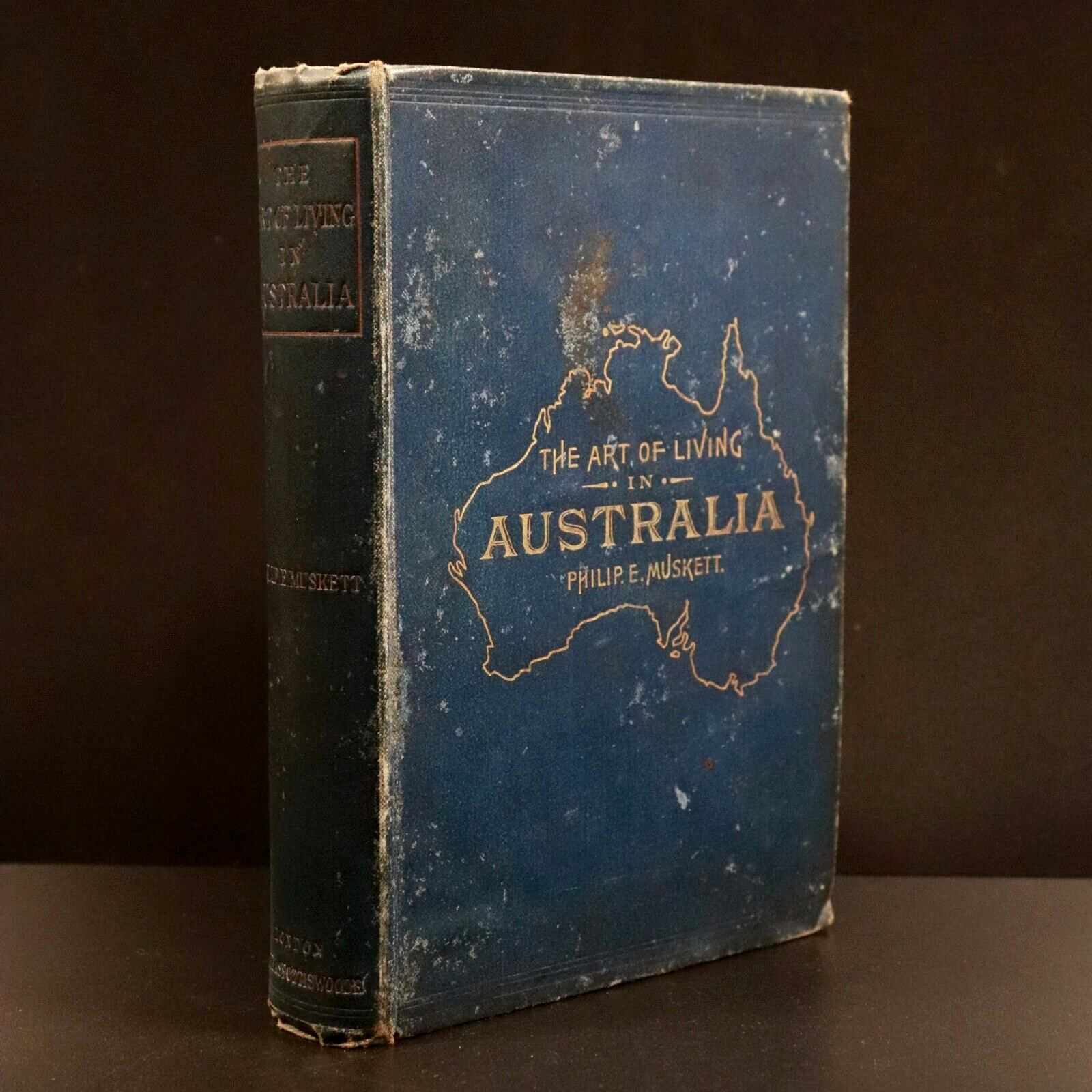 c1893 The Art Of Living In Australia by Philip E. Muskett Antique Cook Book