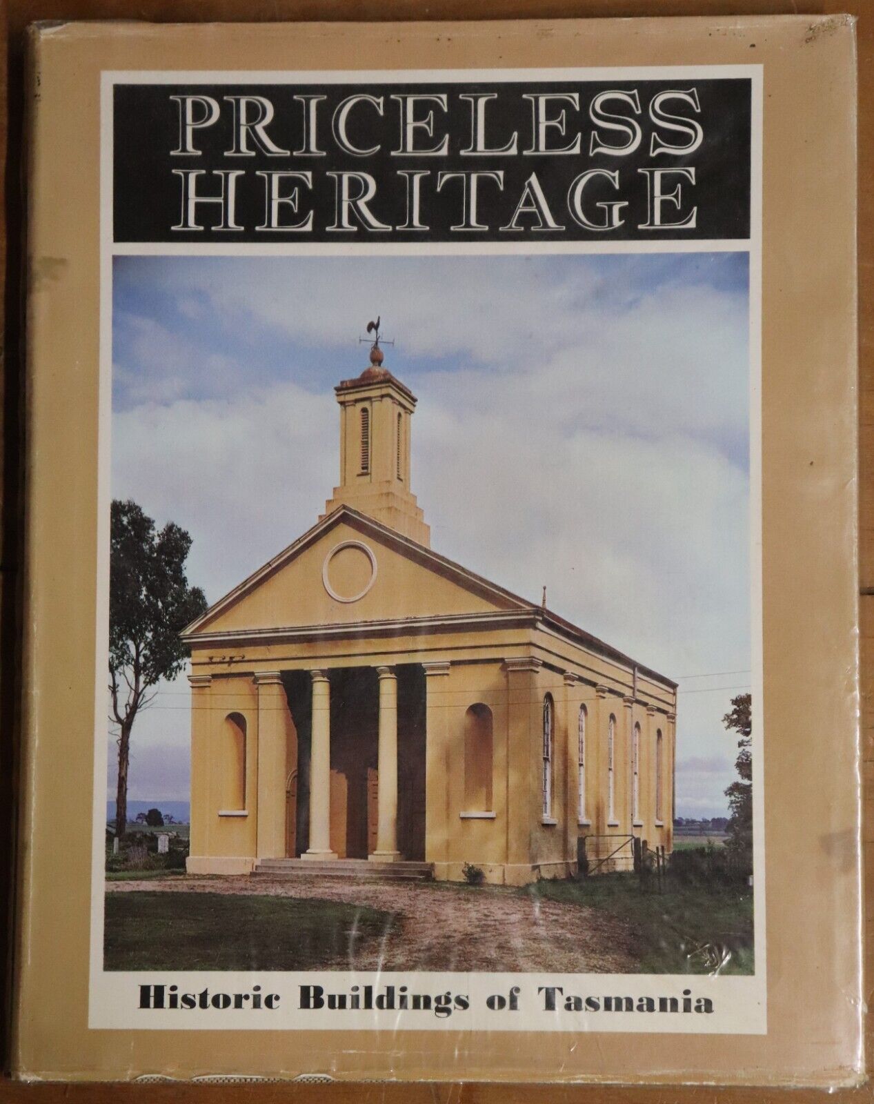 Priceless Heritage: Historic Buildings of Tasmania - 1971 Edition History Book