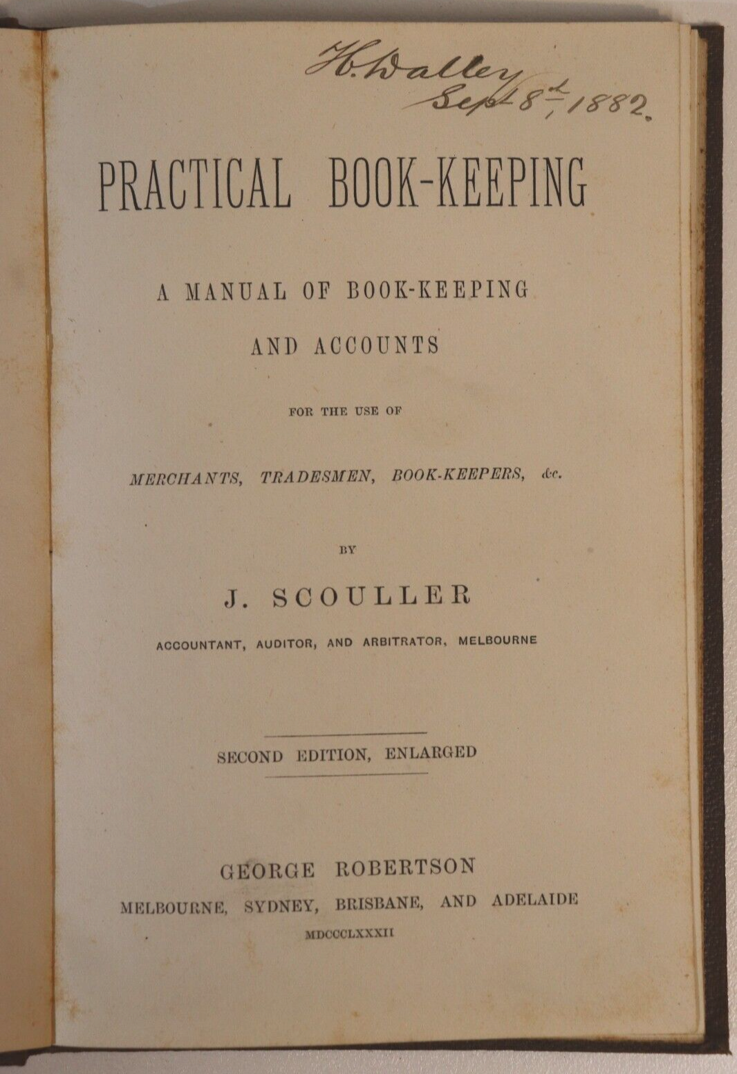Practical Book-Keeping by J Scouller - 1882 - Australian Finance Reference Book