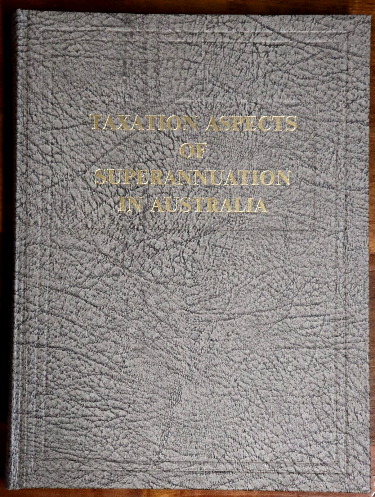 Taxation Of Superannuation In Australia - 1972 - Vintage Finance History Book
