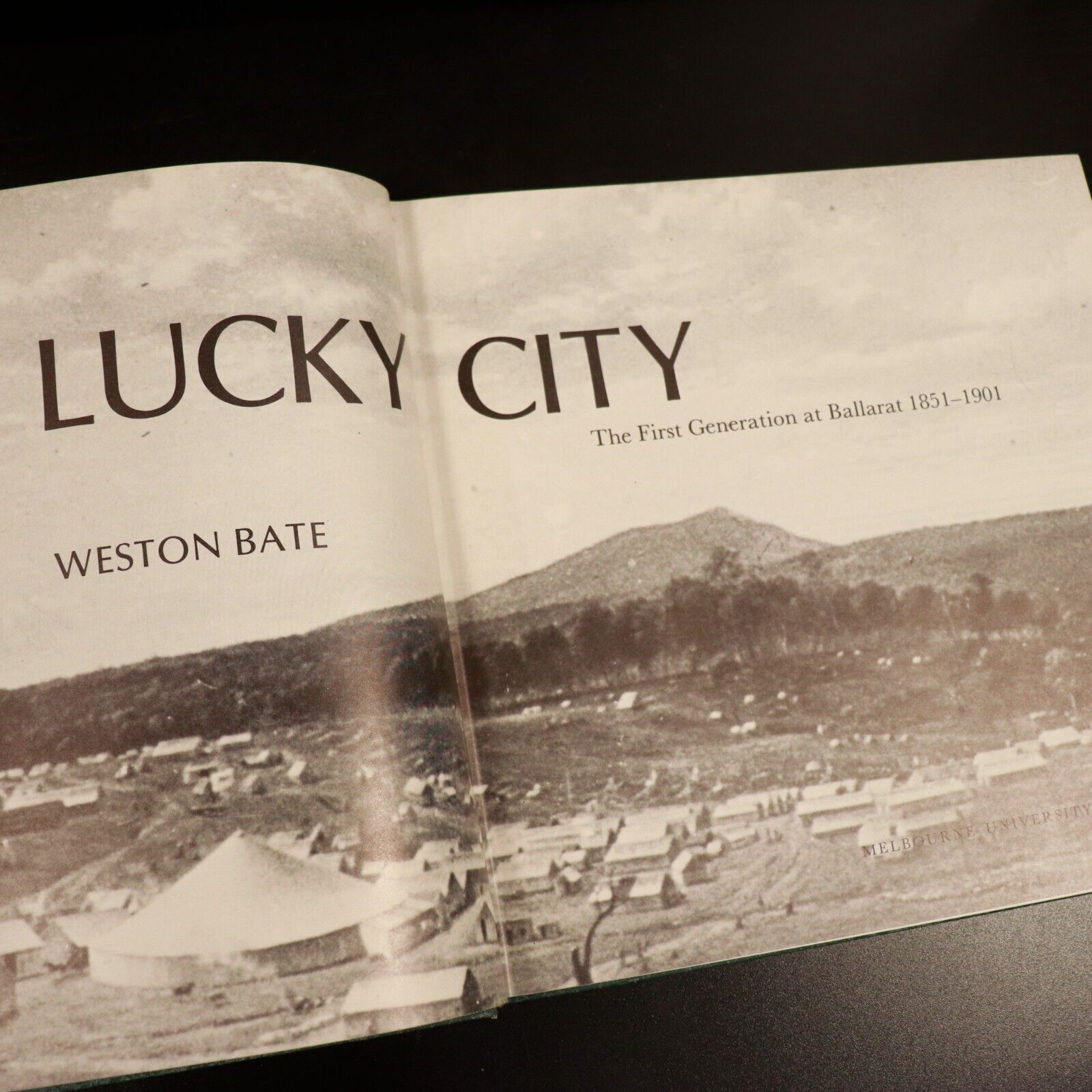 1978 Luck City: First Generation At Ballarat 1851 - 1901 Australian History Book