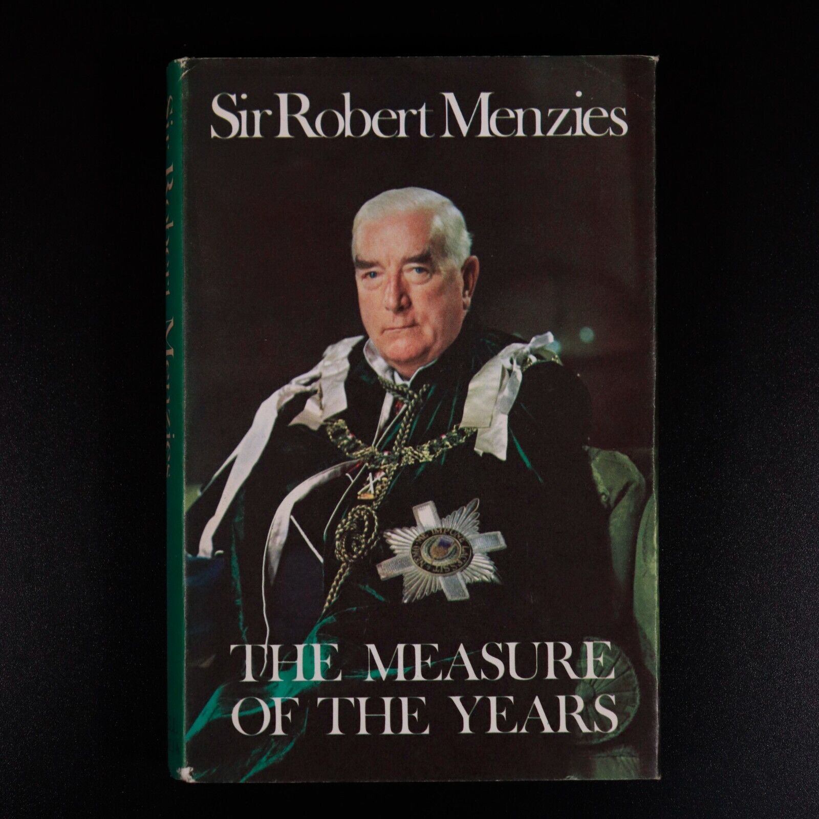 1970 Measure Of The Years by Robert Gordon Menzies Australian History Book