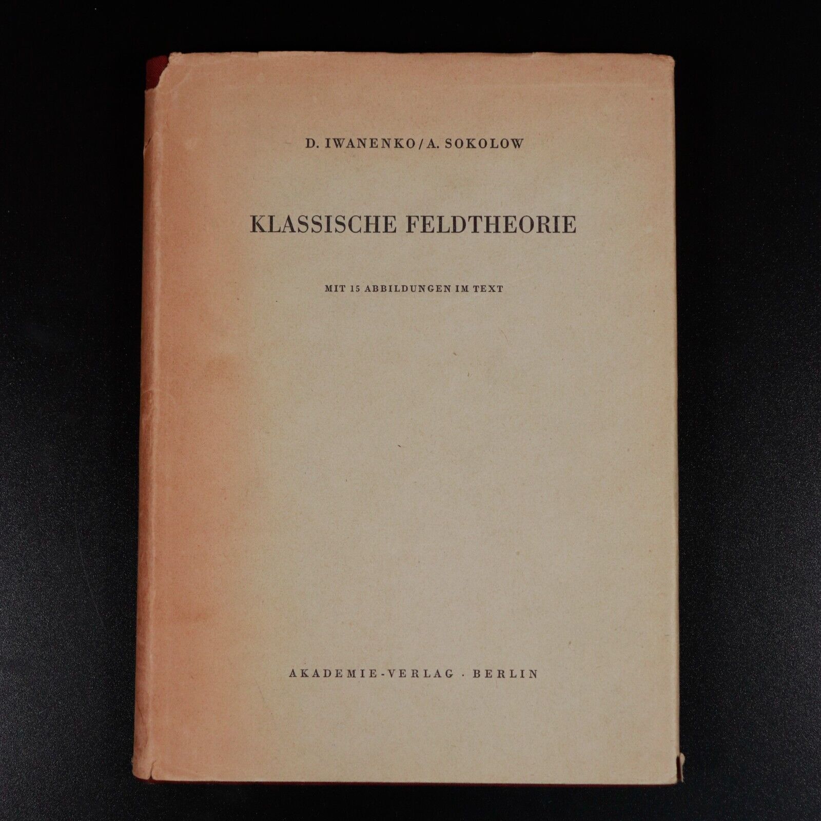 1953 Klassische Feldtheorie by D. Iwanenko & A. Sokolow Vintage Science Book