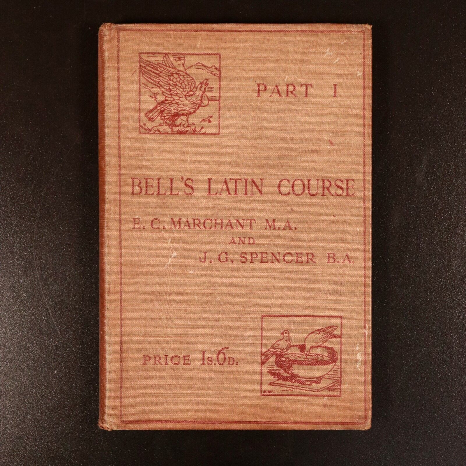 1901 Bells Latin Course by E.C. Marchant Antique Latin Language Reference Book