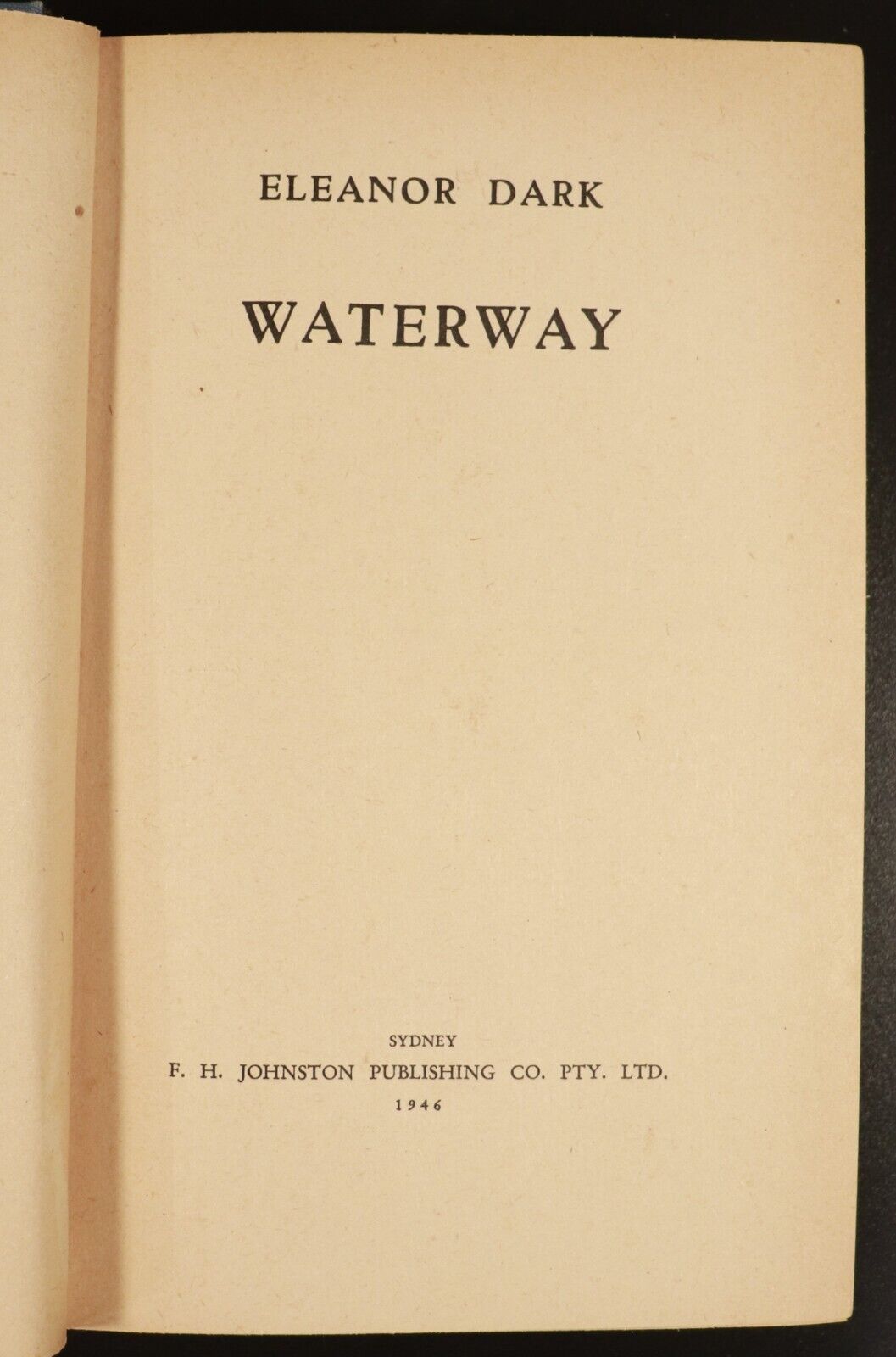 1946 Waterway by Eleanor Dark Antique Australian Fiction Book