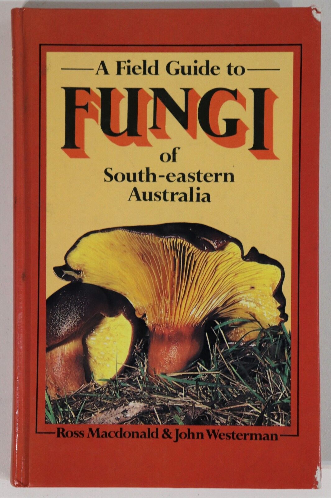 Fungi Of South Eastern Australia by MacDonald & Westerman - 1979 - Signed Book