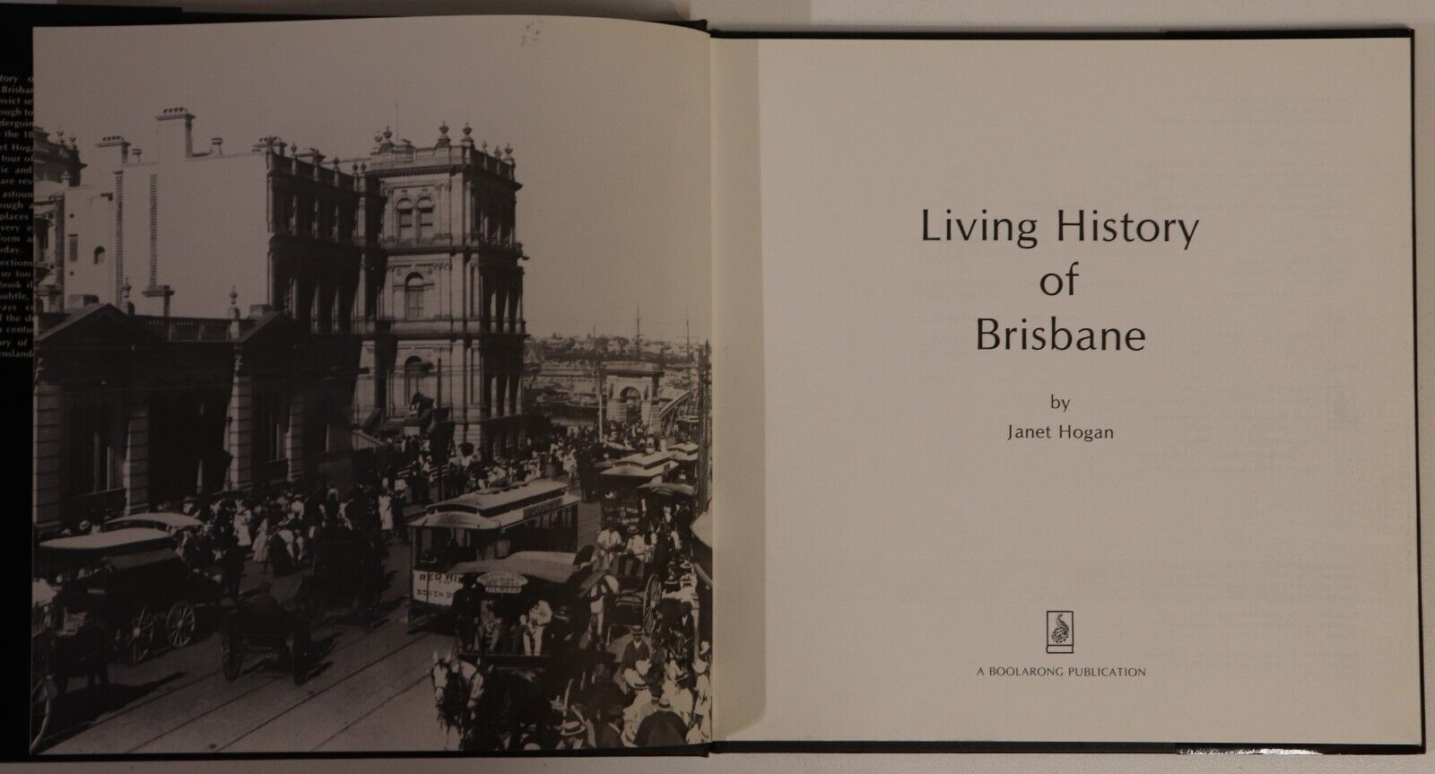 Living History Of Brisbane by J. Hogan - 1988 - Australian History Book - 0