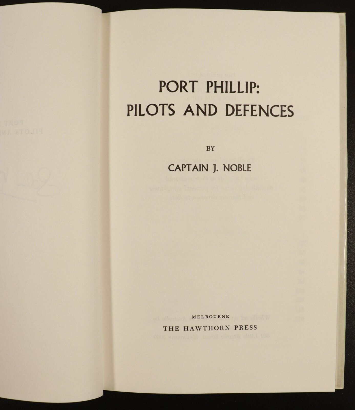 1979 Port Phillip Pilots & Defences by J. Noble Australian Maritime History Book