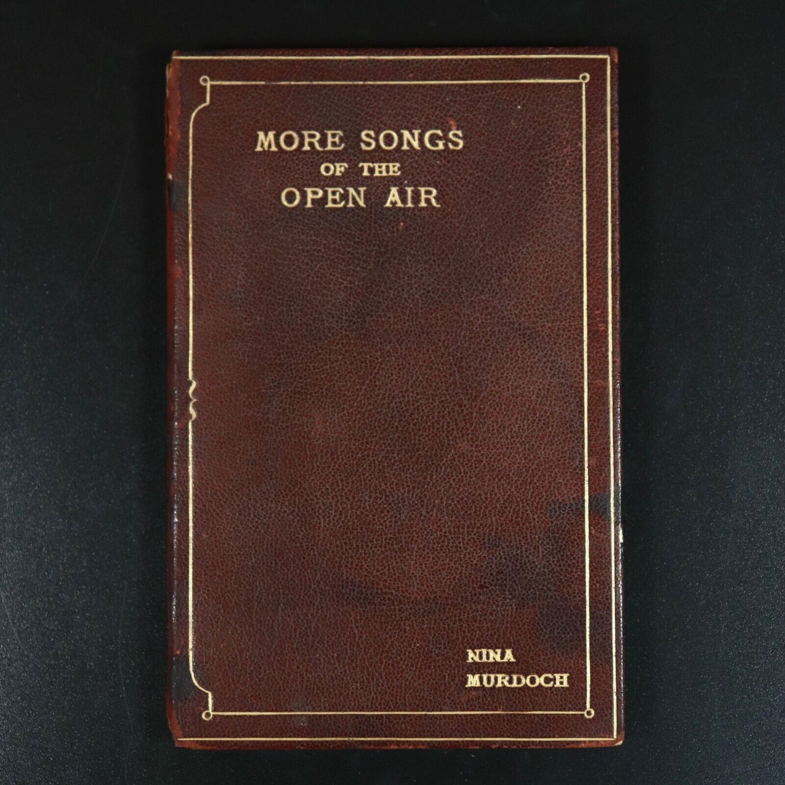 1922 More Songs Of The Open Air Nina Murdoch SIGNED Australian Poetry Book 1st