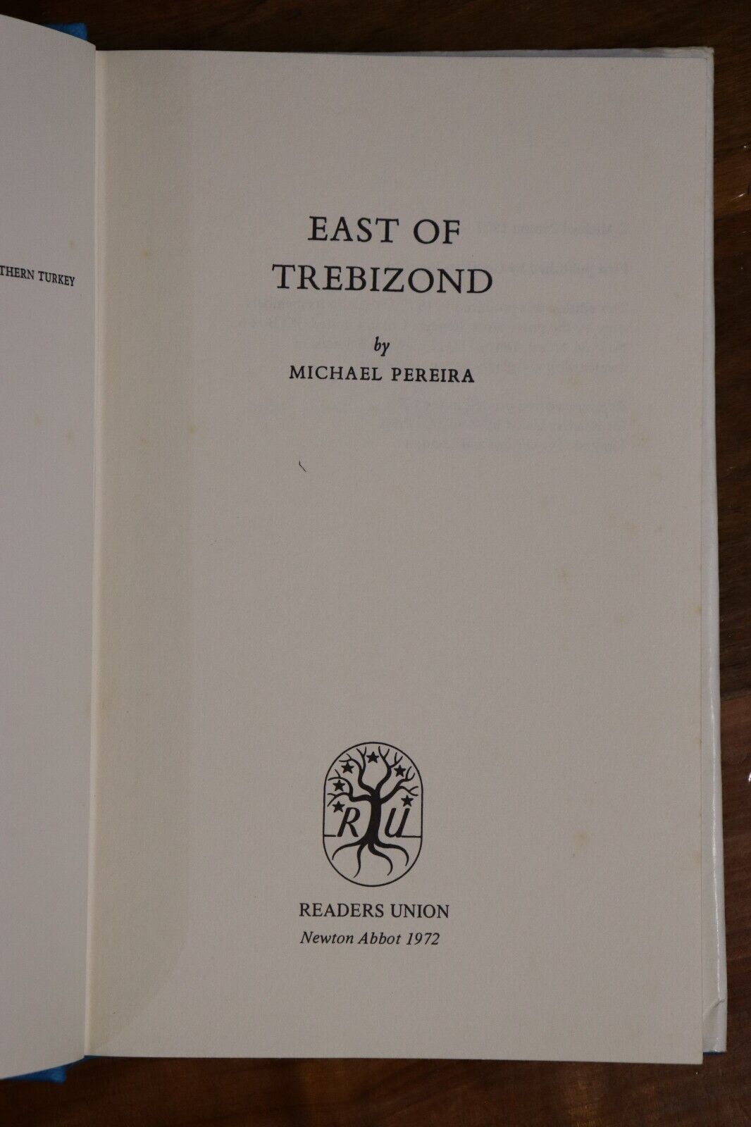 East Of Trebizond by M Pereira - 1972 - Vintage Turkish History Book - 0
