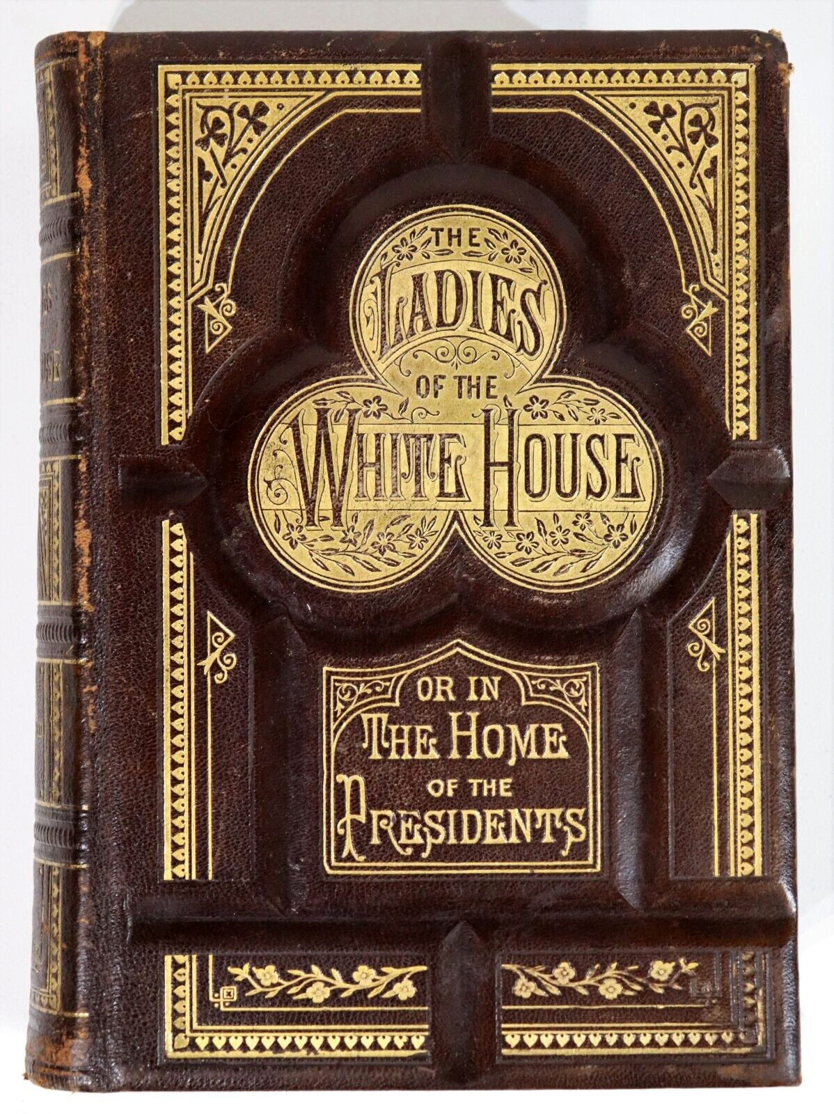 The Ladies Of The White House - 1882 - Antique American History Book