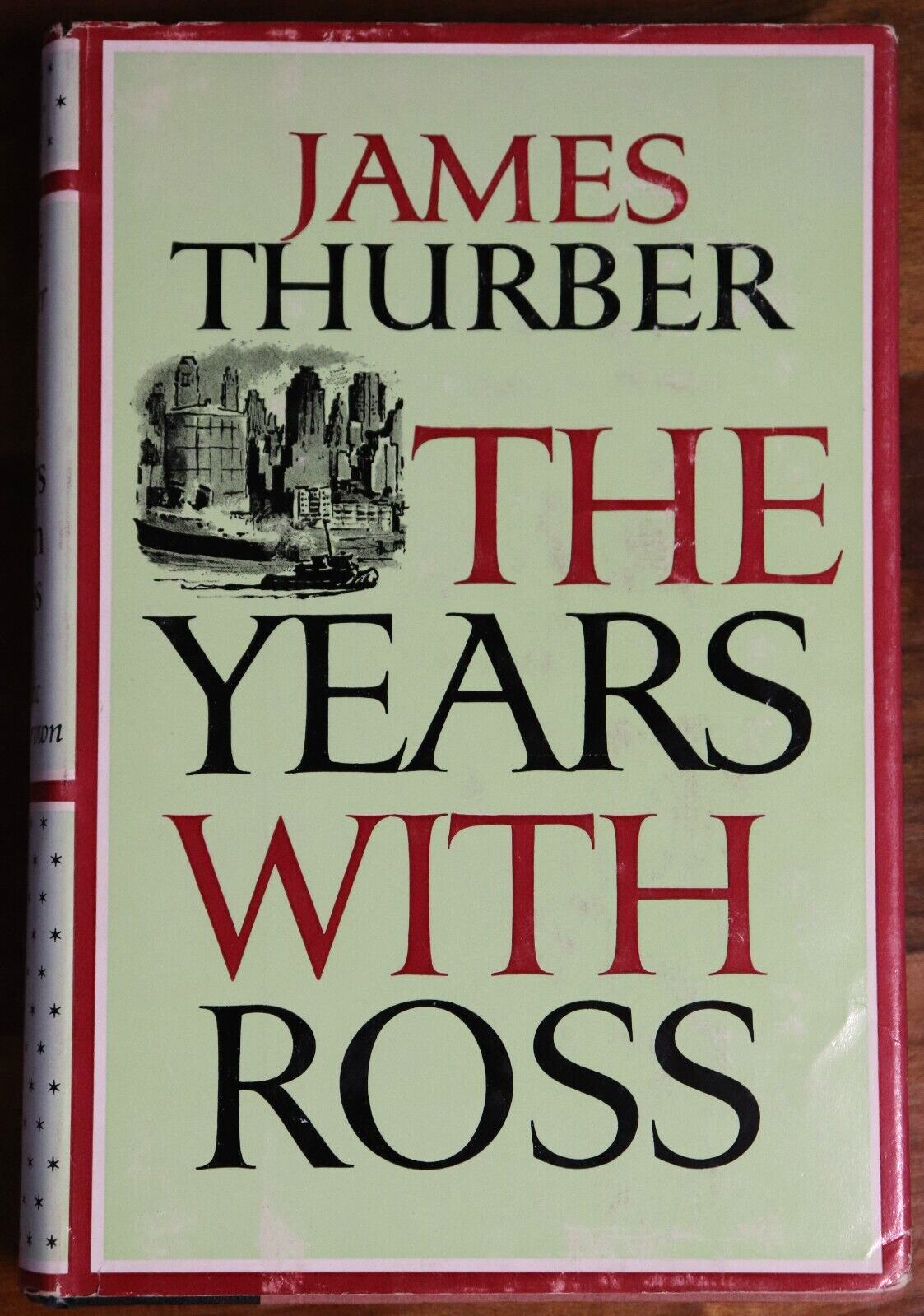 The Years With Ross by J Thurber - 1959 - New Yorker Biography Book