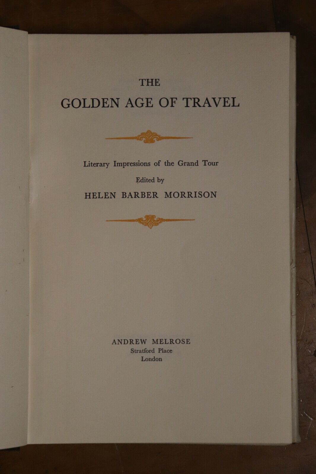 The Golden Age Of Travel - 1953 - 1st Edition - Antique Travel Book - 0