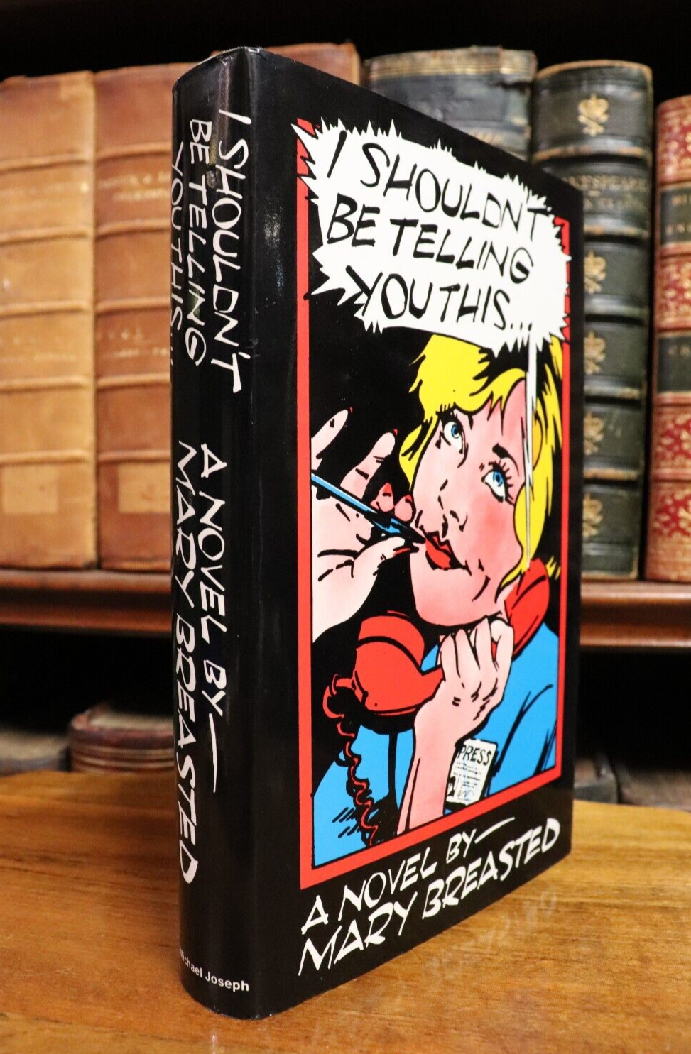 I Shouldn't Be Telling You This - 1983 - 1st Edition Novel Fiction Book