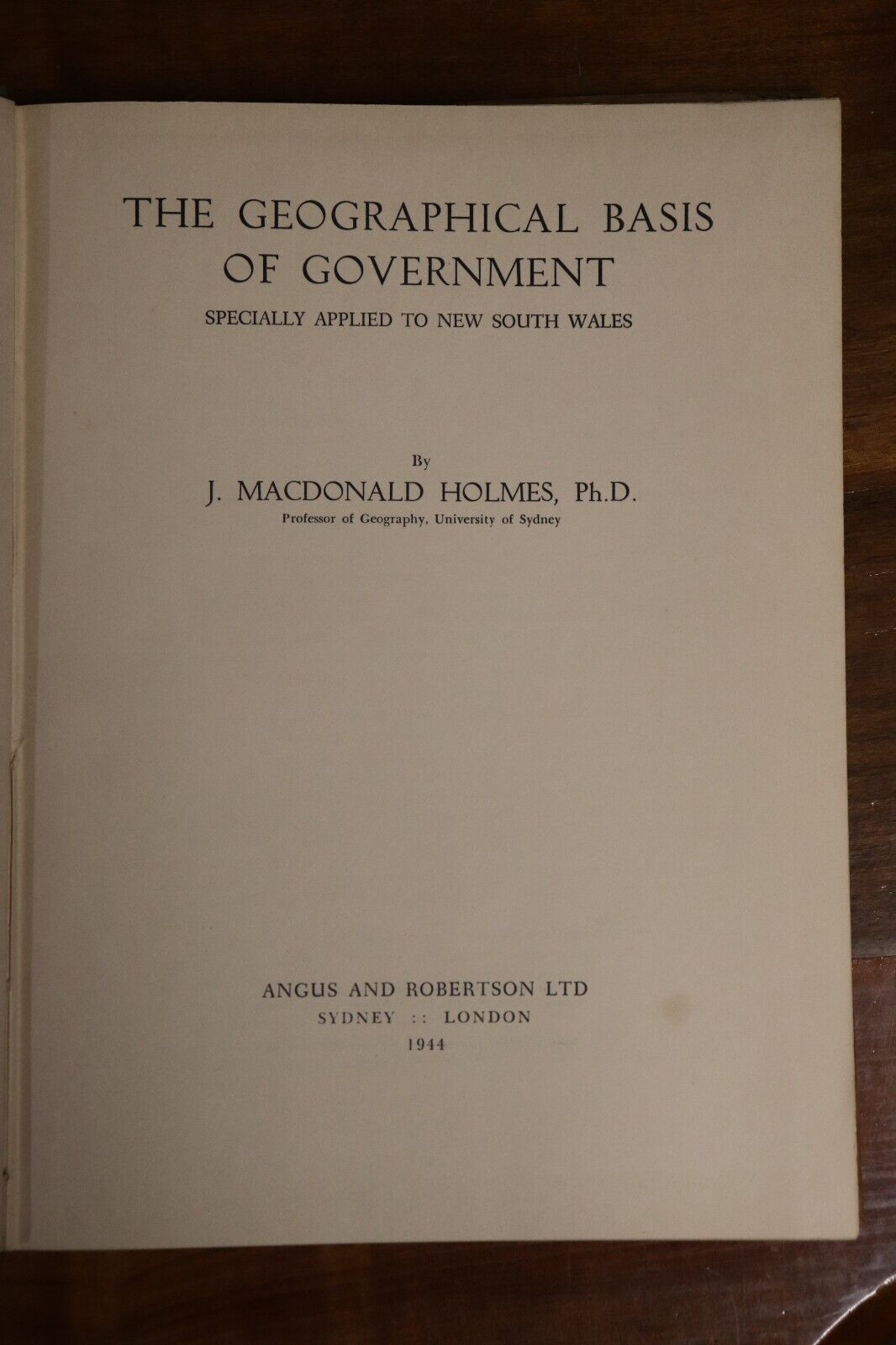 The Geographical Basis Of Government NSW - 1944 - Australian History Book