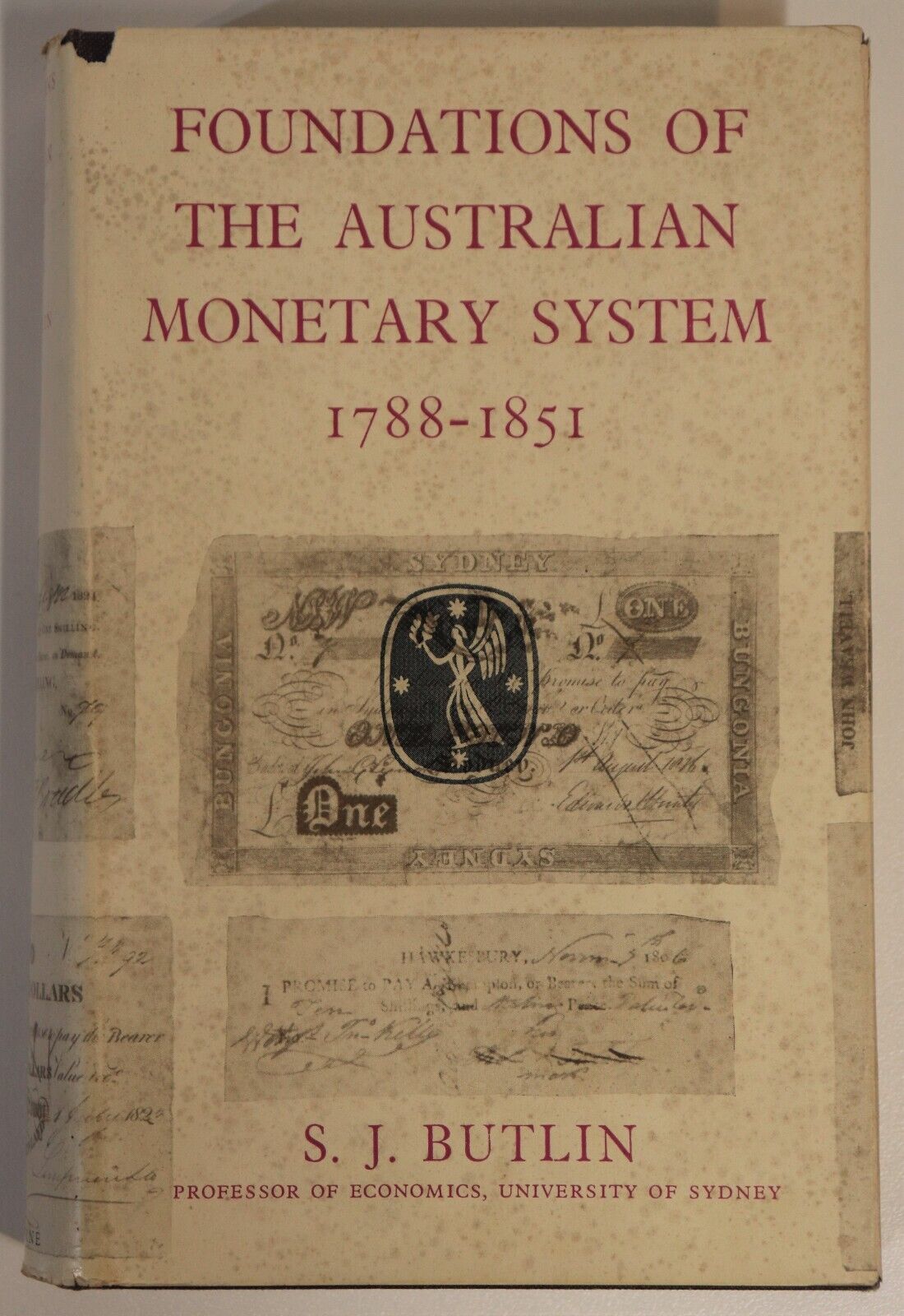 Foundations Of The Australian Monetary System - 1953 - Australian History Book
