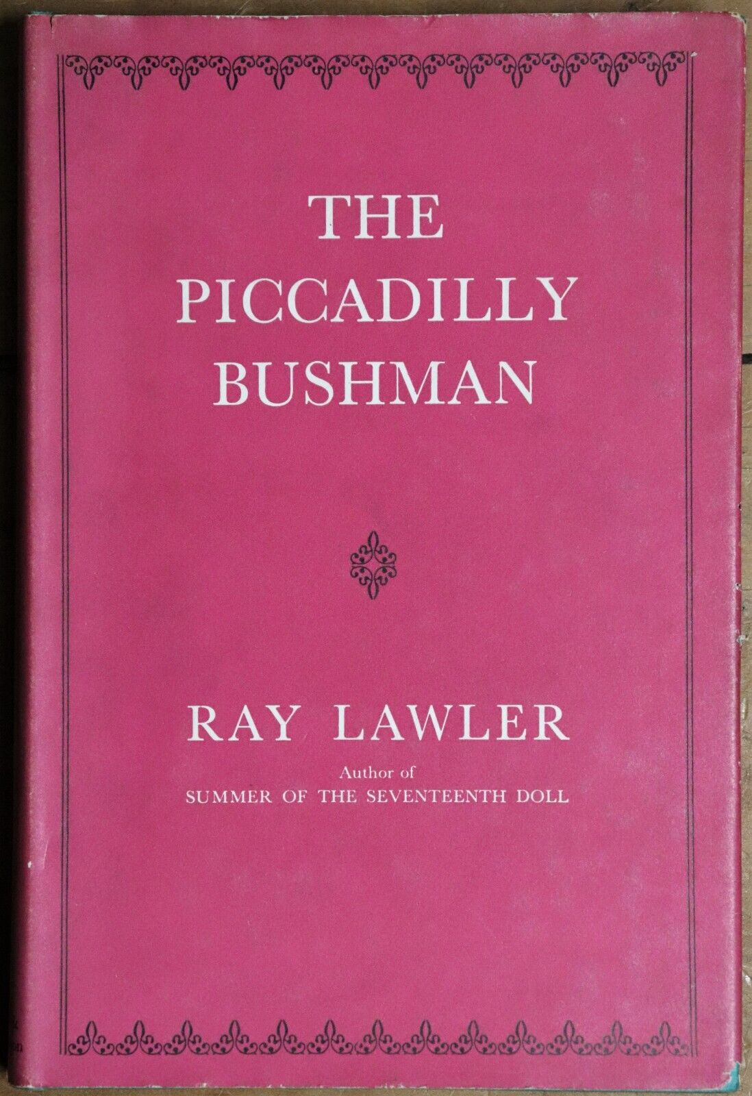 The Piccadilly Bushman by Ray Lawler - 1961 - Australian Literature Book