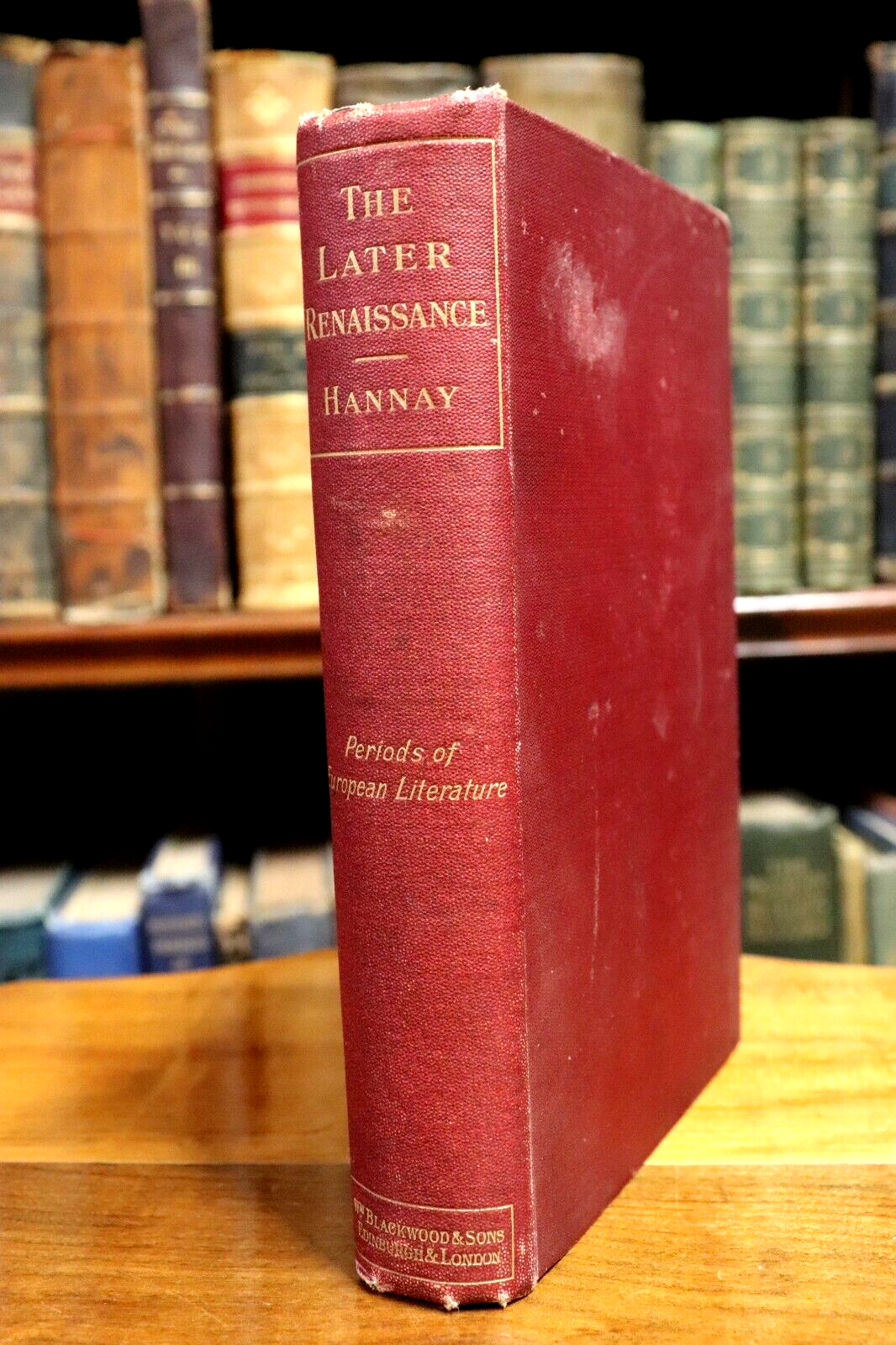 The Later Renaissance: Periods of European Literature - 1898 - Antique Book