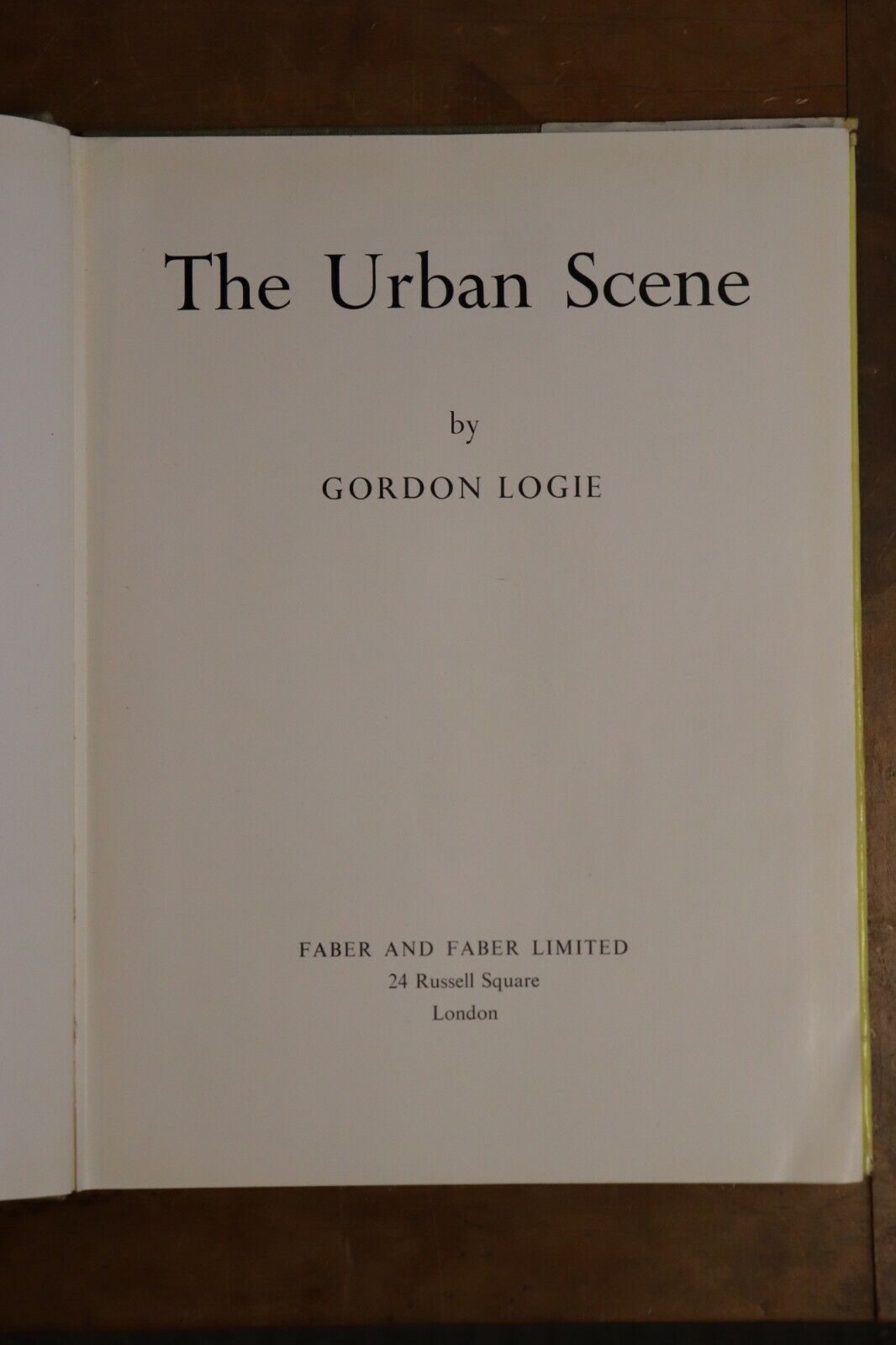 The Urban Scene by Gordon Logie - 1954 - Town Planning & Architecture Book - 0