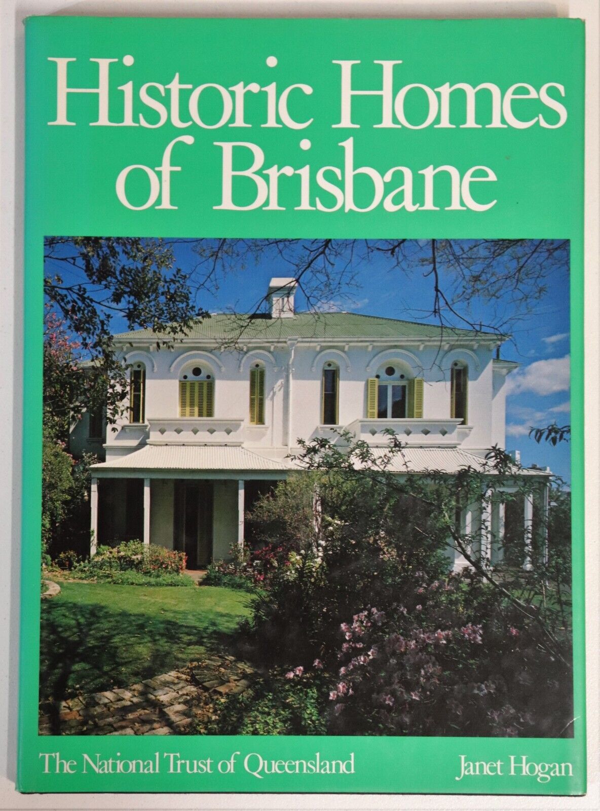Historic Homes Of Brisbane - 1980 - Australian Architecture Book