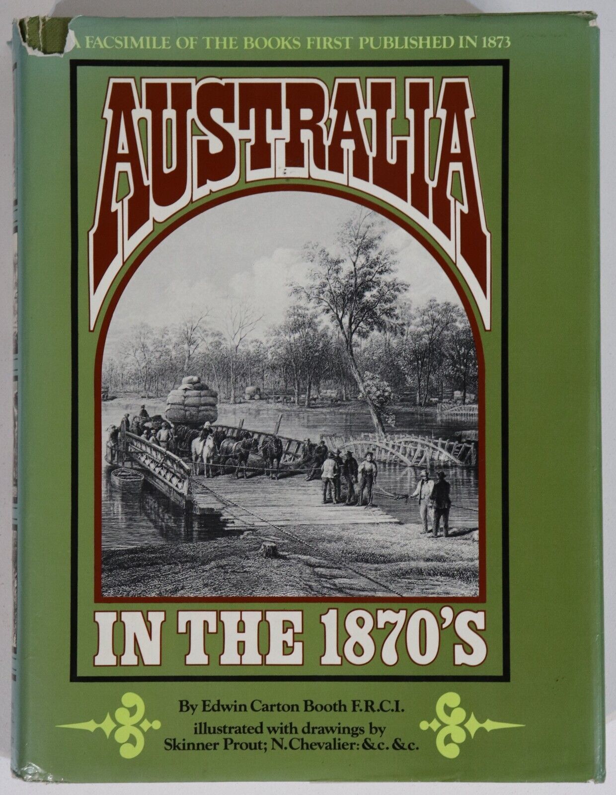 Australia In The 1870's by Edwin Carton Booth - Facsimile Reprint History Book