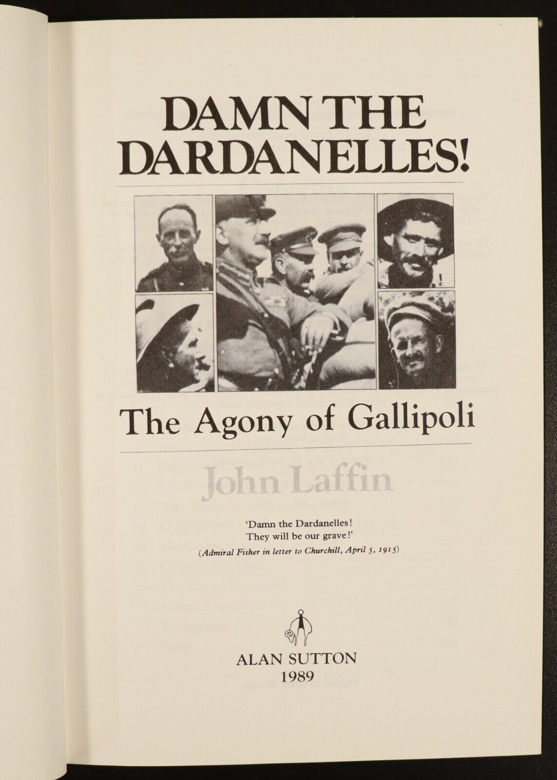 1989 Damn The Dardanelles by John Laffin WW1 Australian History Book Gallipoli