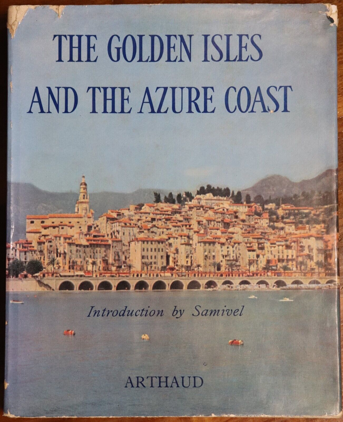 1961 The Golden Isles & The Azure Coast 1st Edition French Riviera Book
