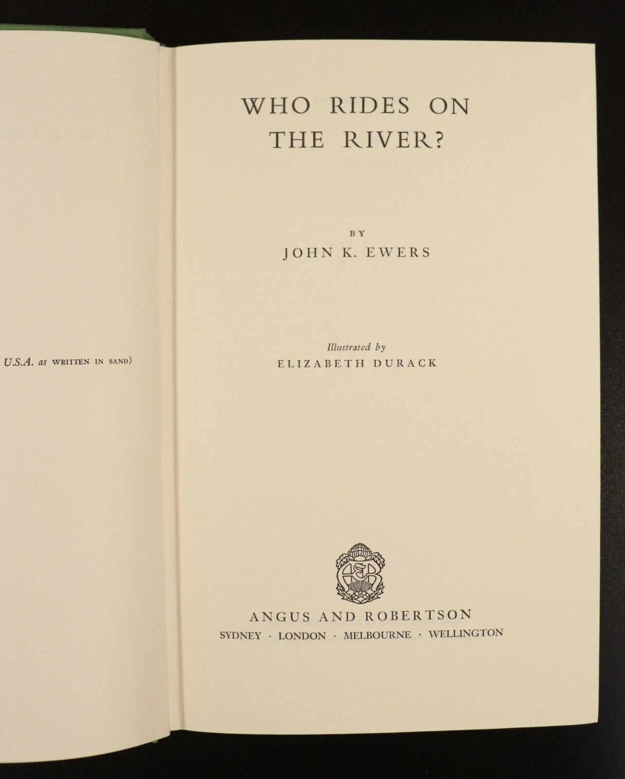 1956 Who Rides On The River by J.K. Ewers Australian Exploration History Book