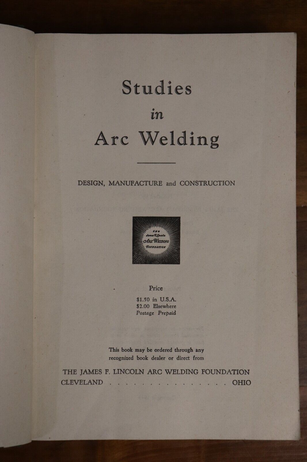 Studies In Arc Welding - 1945 - Technical Reference Book - 0