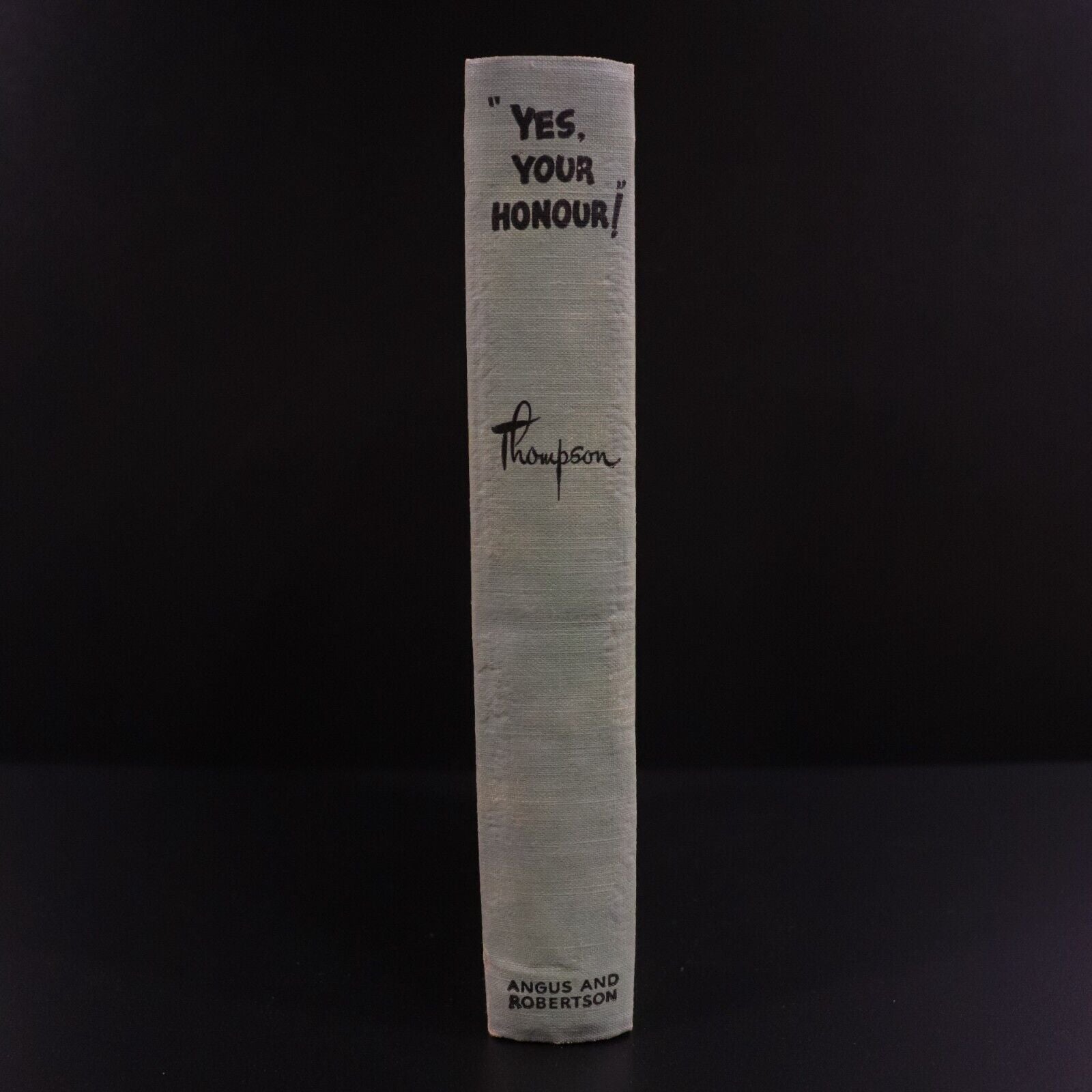 1947 Yes Your Honour! by C.K. Thompson 1st Edition Australian Legal History Book