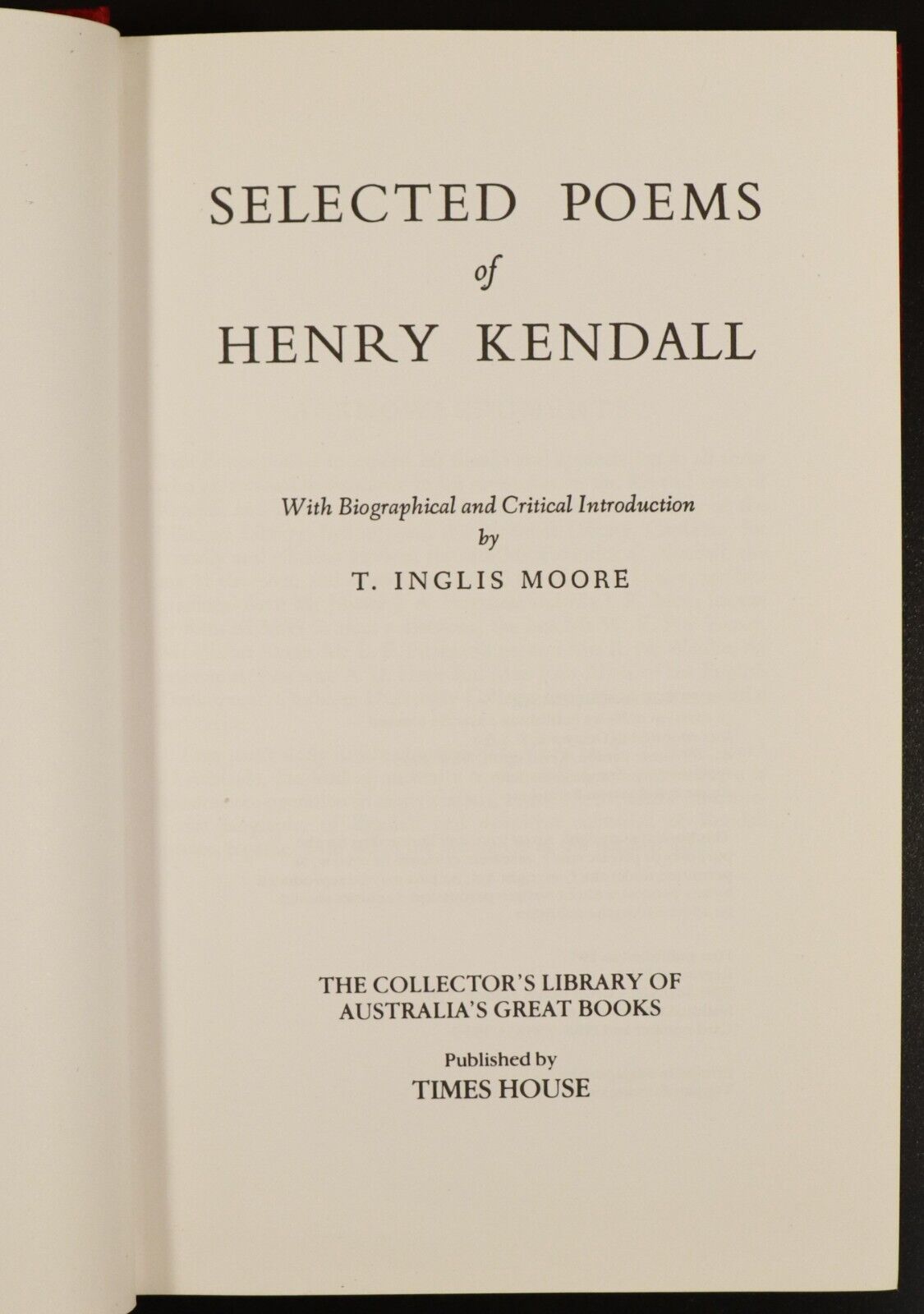 1987 Selected Poems Of Henry Kendall - Australia's Great Books Series