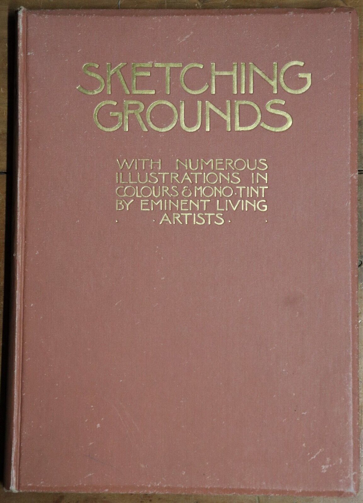 Sketching Grounds by Charles Holme - 1909 - Antique Art Book