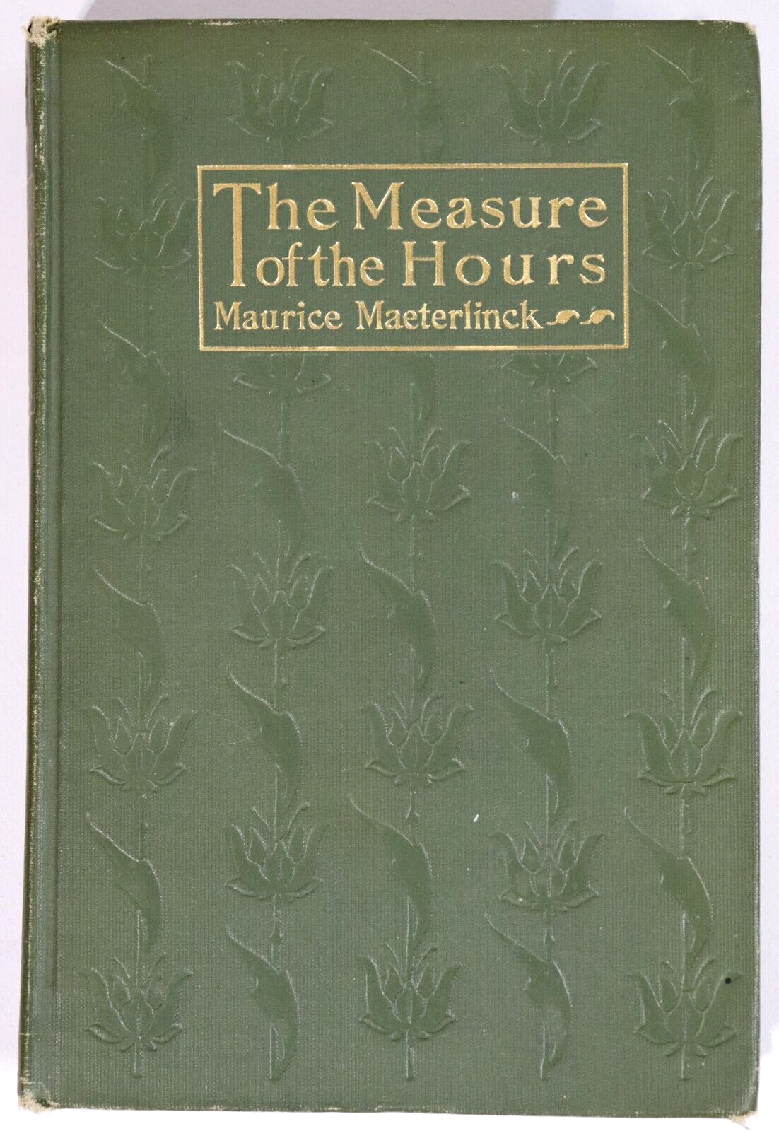 The Measure Of The Hours by M. Maeterlinck - 1913 - Antique Literature Book