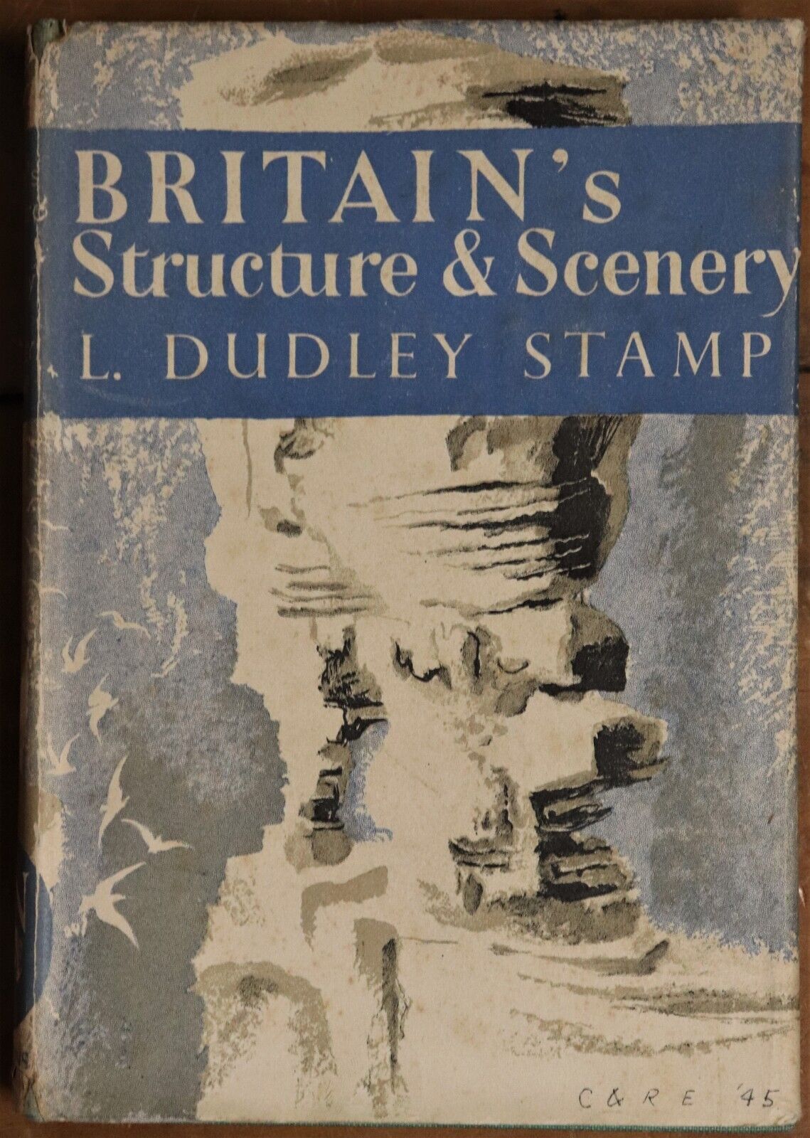 Britain's Structure & Scenery - 1947 - Antique History Book