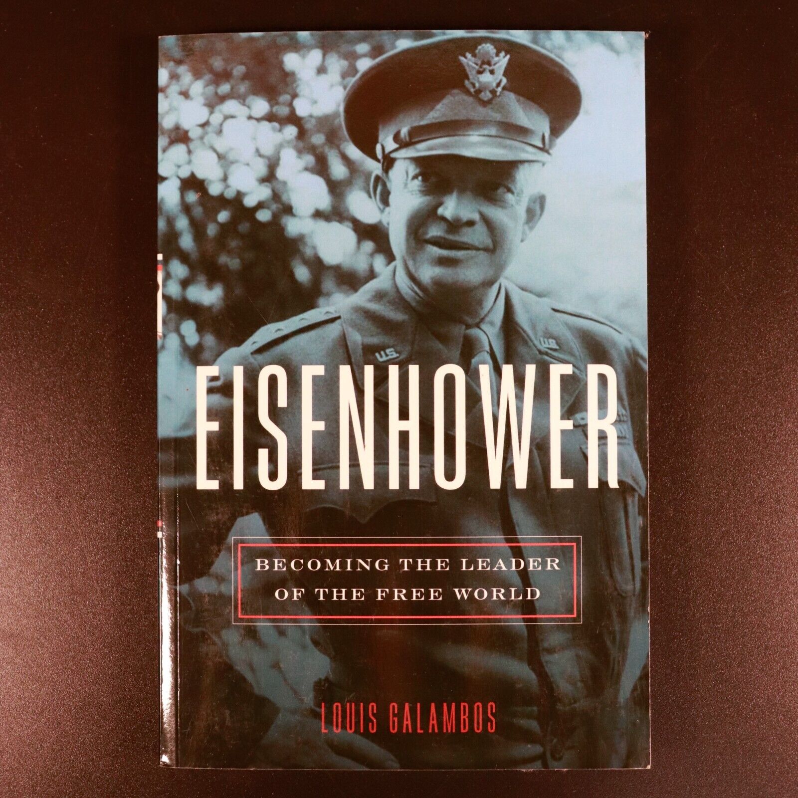 2020 Eisenhower Leader Of Free World by Louis Galambos Military History Book