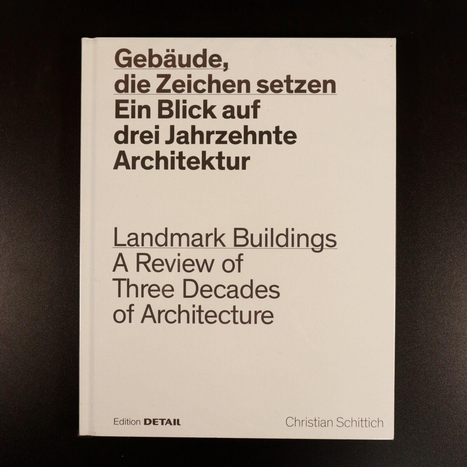 2017 Landmark Buildings: Three Decades Of Architecture Reference Book 1st Ed.