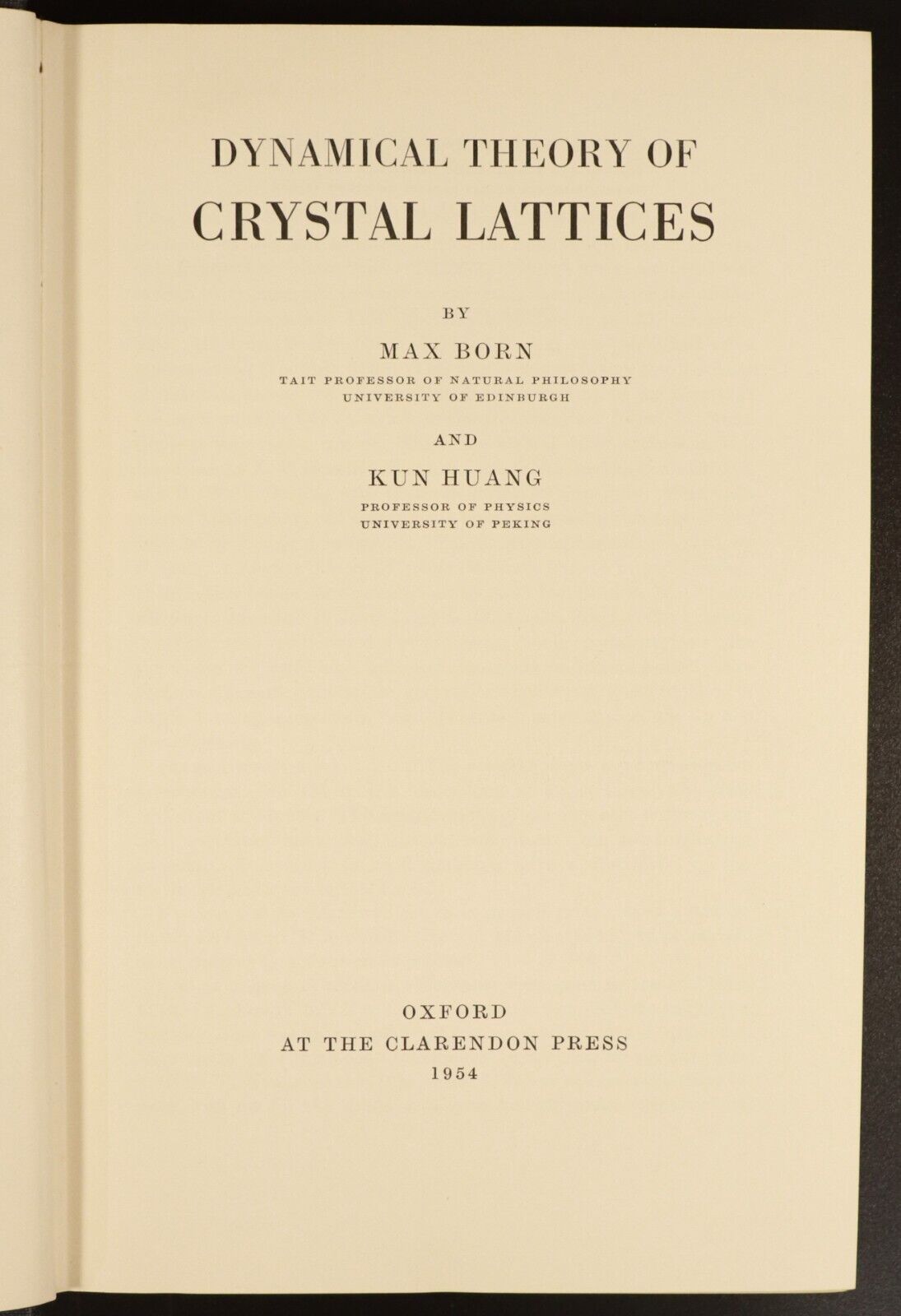 1954 Dynamical Theory Of Crystal Lattices M. Born Vintage Science Reference Book - 0