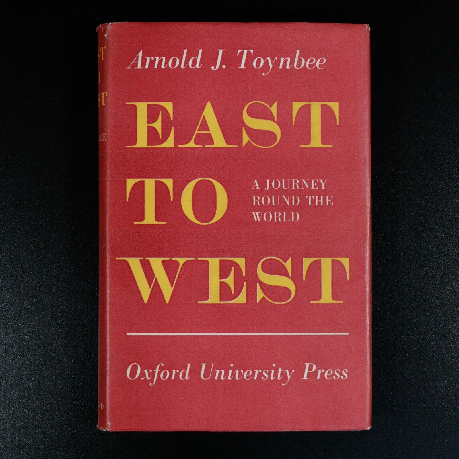 1958 East To West Journey Around The World A.J. Toynbee Vintage Travel Book